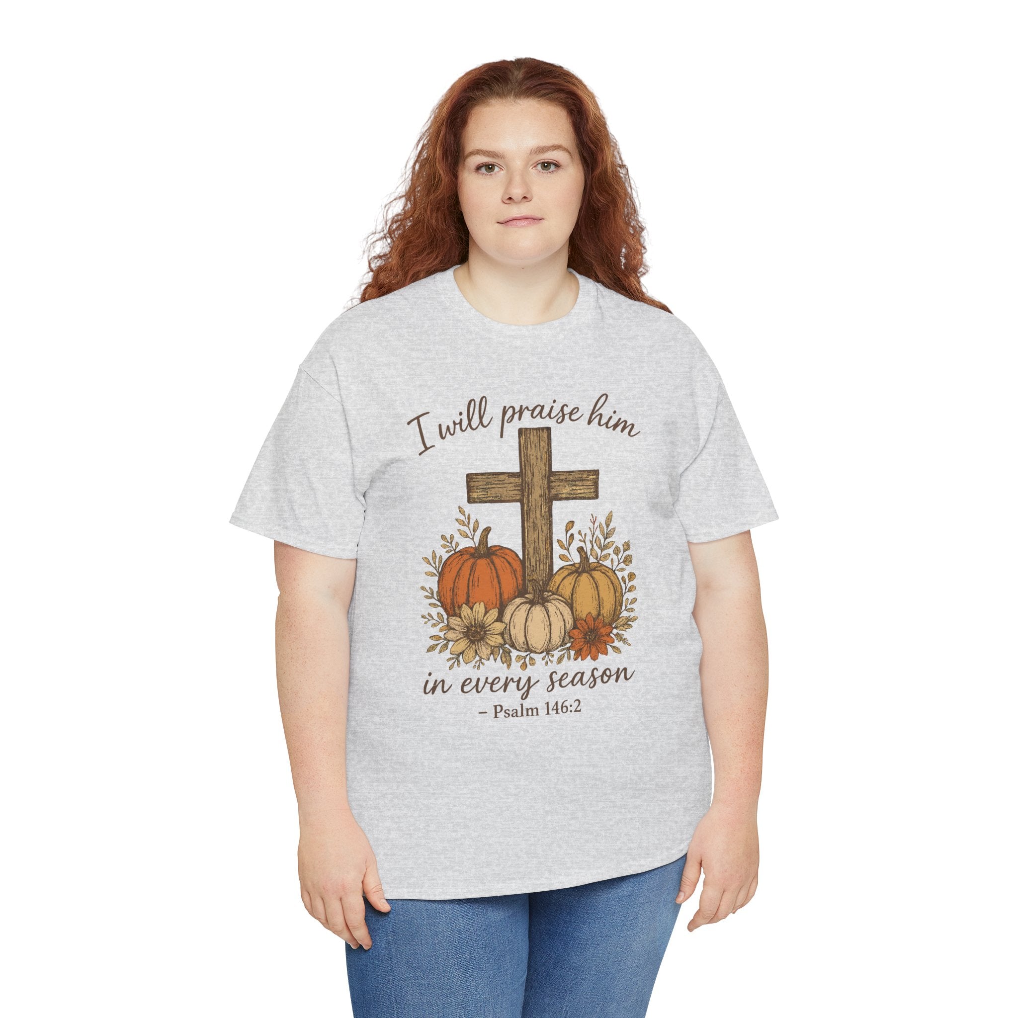 Psalm 146:2 Pumpkin Cross T-Shirt — I Will Praise Him in Every Season. Unisex Cotton Tee