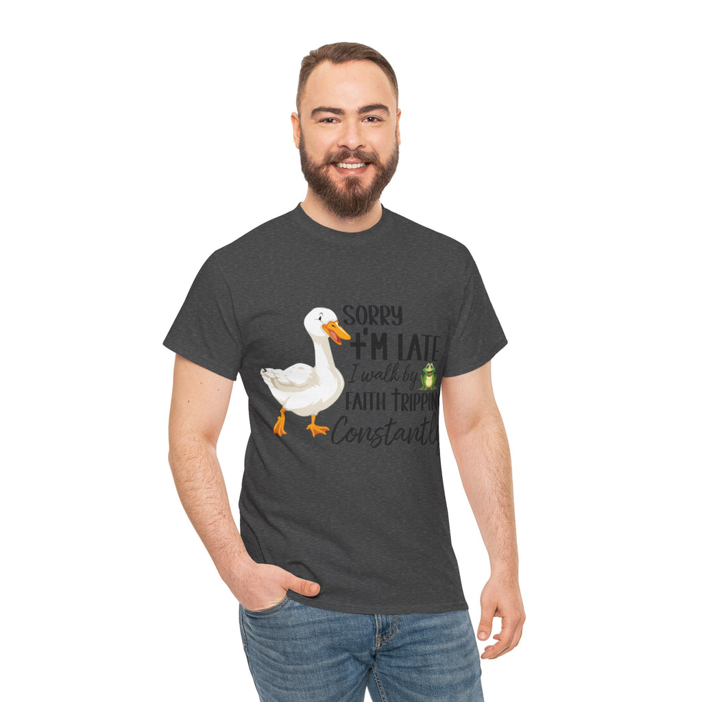 Christian Humor T-Shirt — “Sorry I’m Late, I Walk by Faith Tripping Constantly” (Duck & Frog). Unisex Cotton Tee