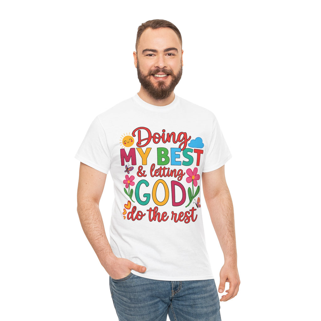 Doing My Best & Letting God Do The Rest T-Shirt — Floral Sun & Butterflies Inspirational Unisex Cotton Tee