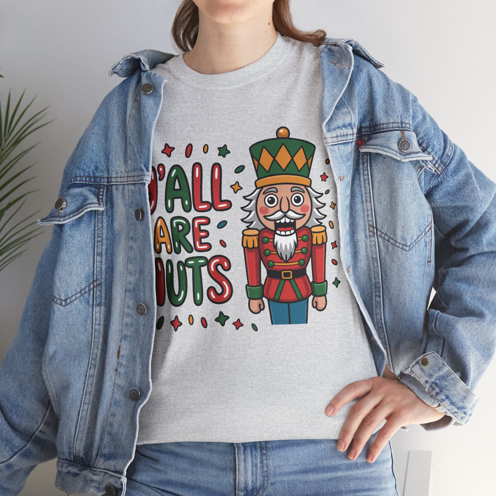Y'all Are Nuts Nutcracker Christmas Unisex Cotton Tee