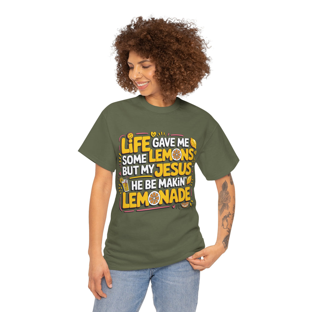 Christian Lemonade T-Shirt — “Life gave me some lemons but my Jesus he be makin’ lemonade”Unisex Cotton Tee