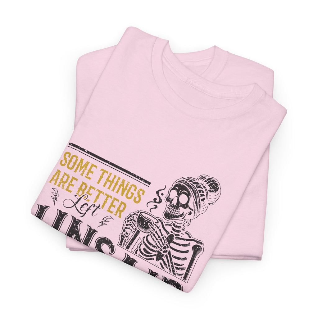 Distressed Yellow "Some Things Are Better Left Unsaid"Unisex Cotton Tee