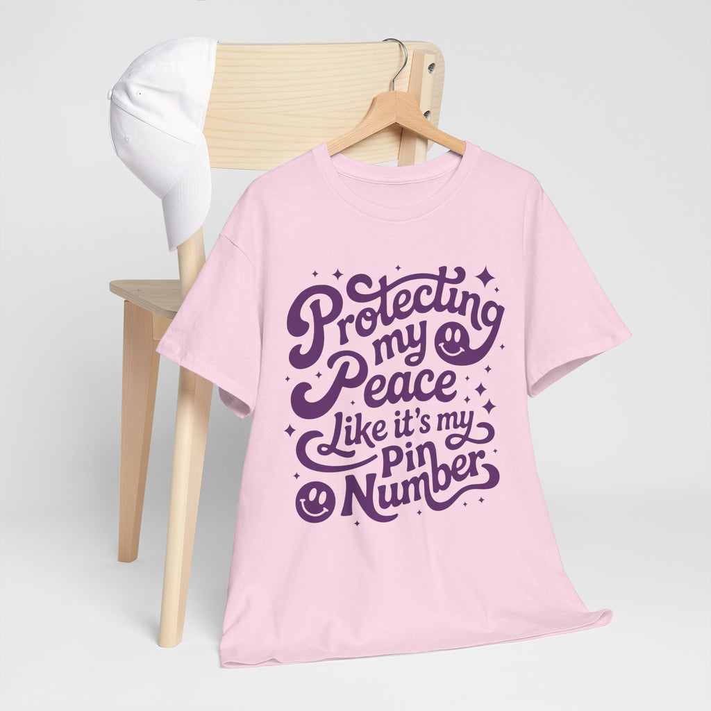Protecting My Peace Like It’s My PIN Number Tee — Retro Motivational Graphic Unisex Cotton T-Shirt