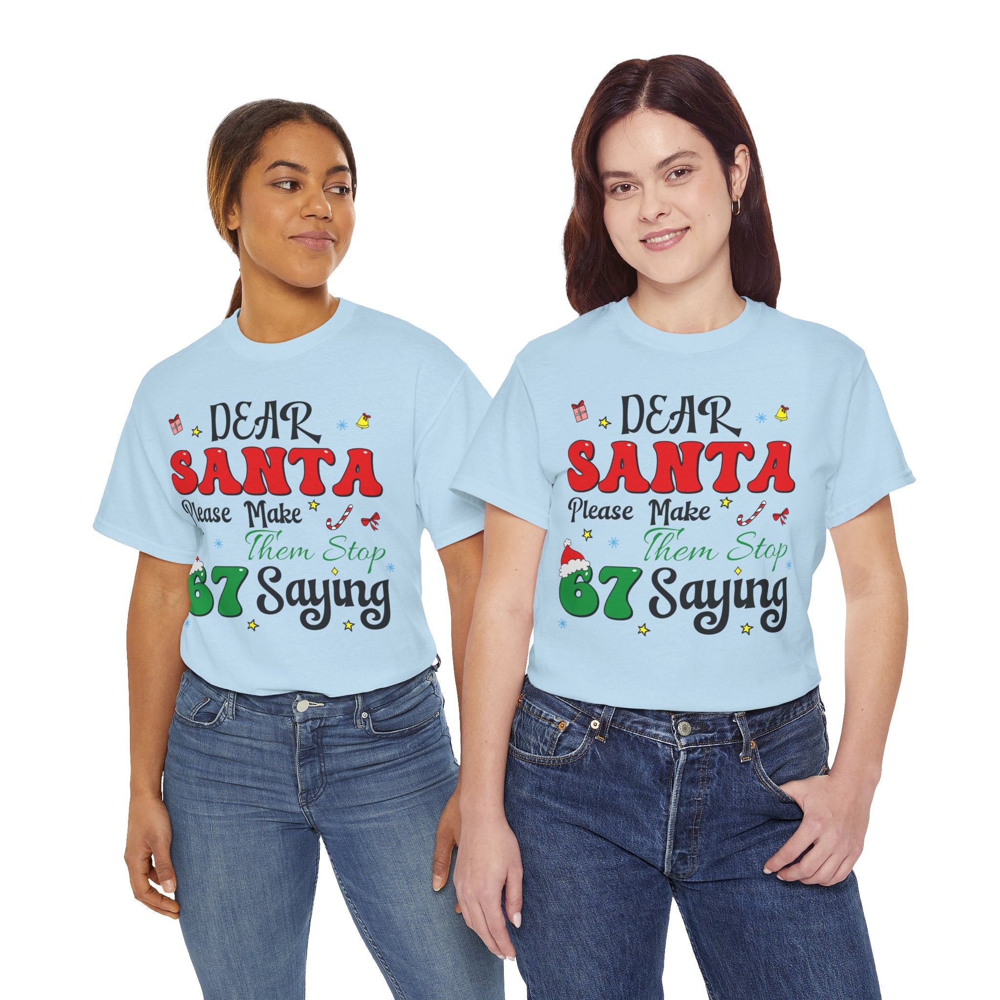 Santa 67 Them Stop Christmas Unisex Cotton Tee