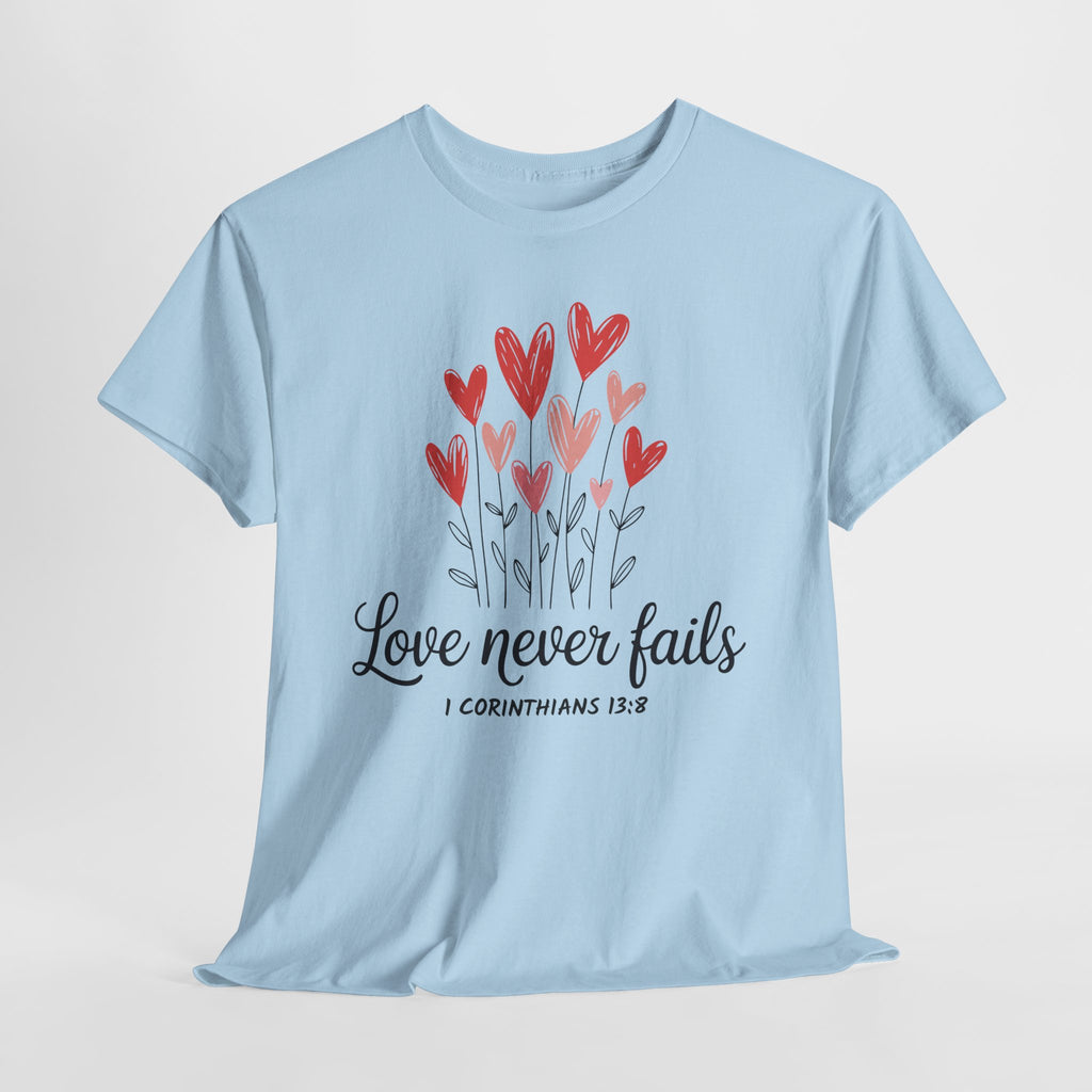 Christian Valentine T-Shirt — "Love Never Fails" (1 Corinthians 13:8) Unisex Cotton Tee