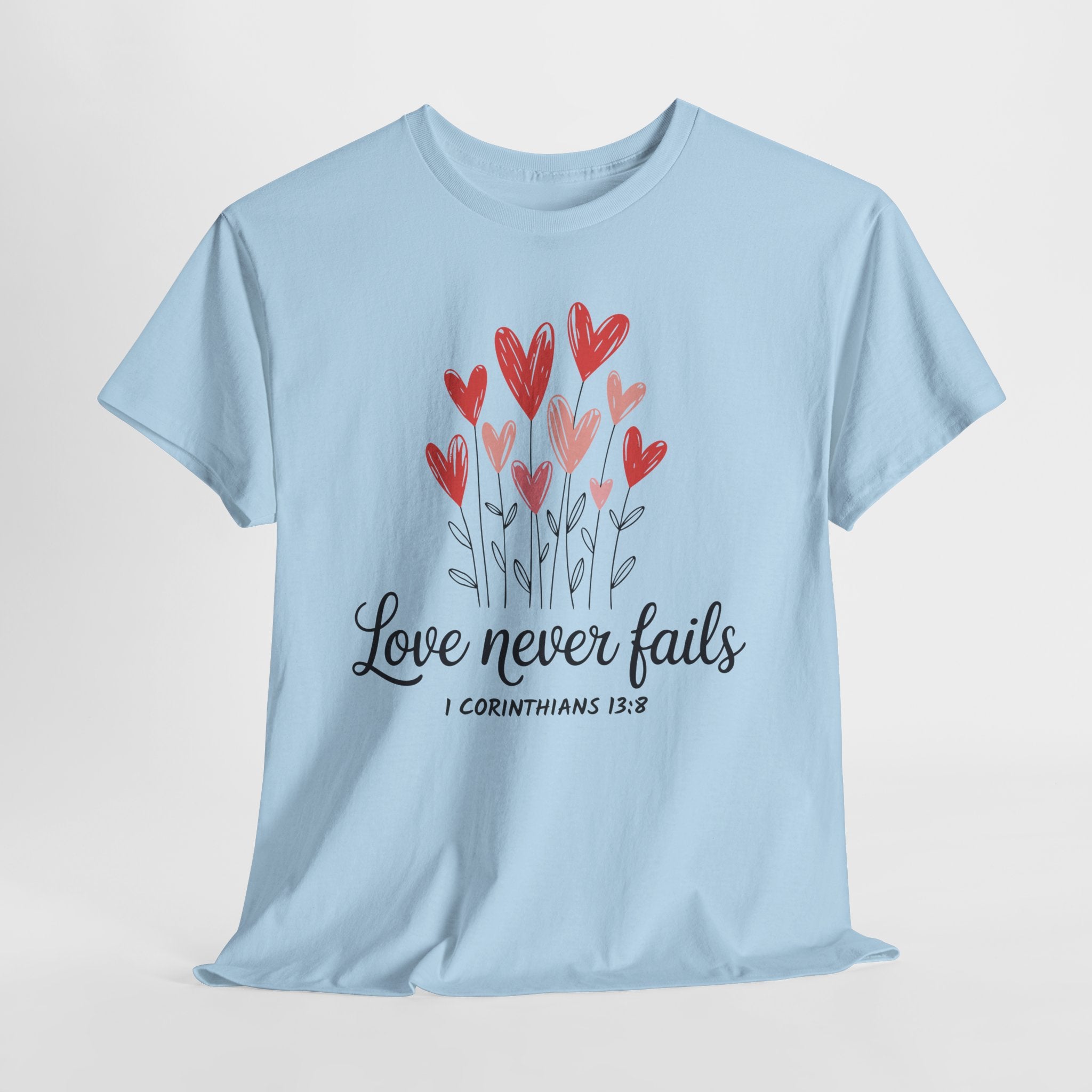 Christian Valentine T-Shirt — "Love Never Fails" (1 Corinthians 13:8) Unisex Cotton Tee