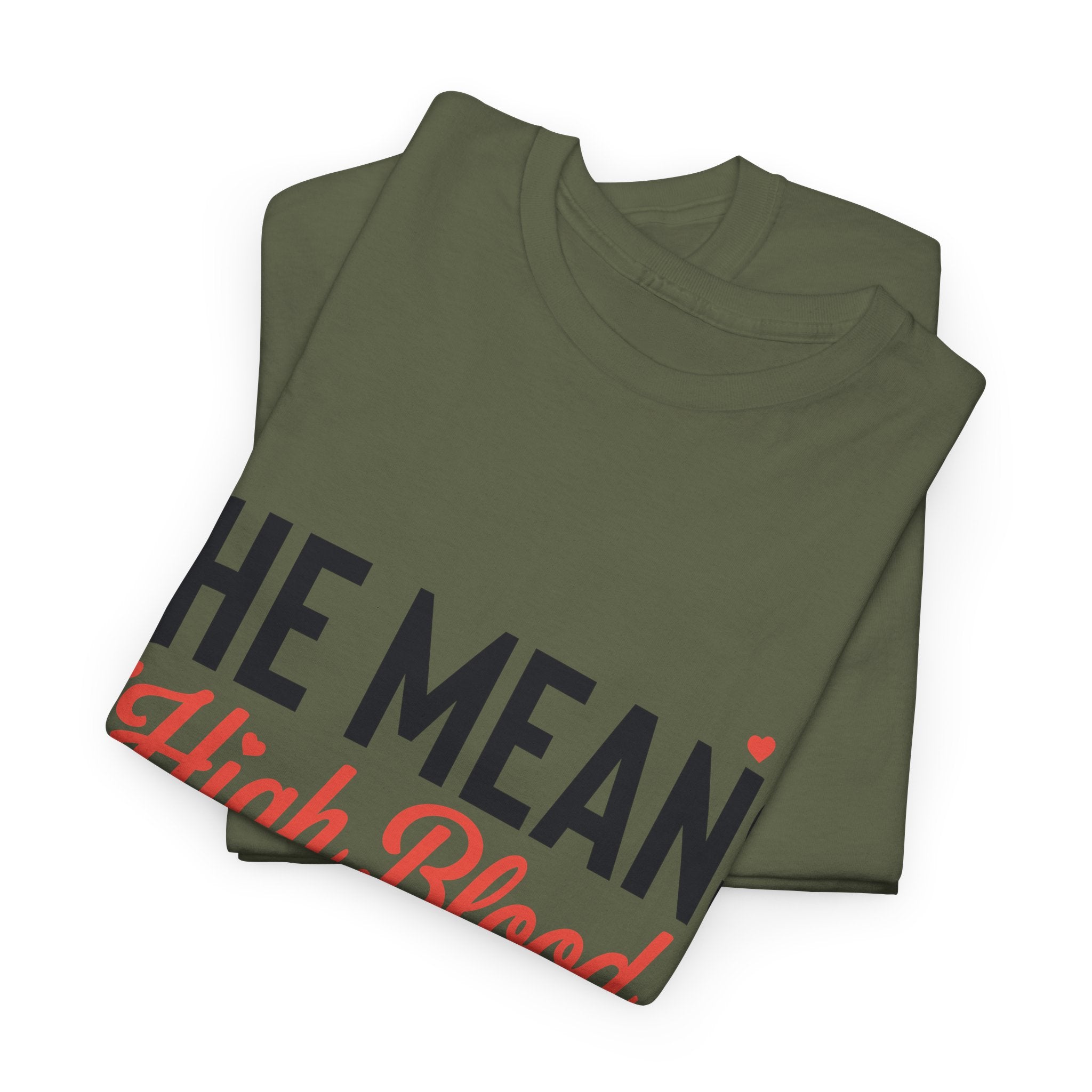 Funny Valentine T‑Shirt — “She Means High Blood Pressure” Heartbeat Unisex Cotton Tee