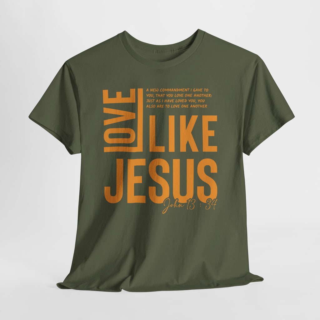 Love Like Jesus T-Shirt — John 13:34 Christian Unisex Cotton Tee