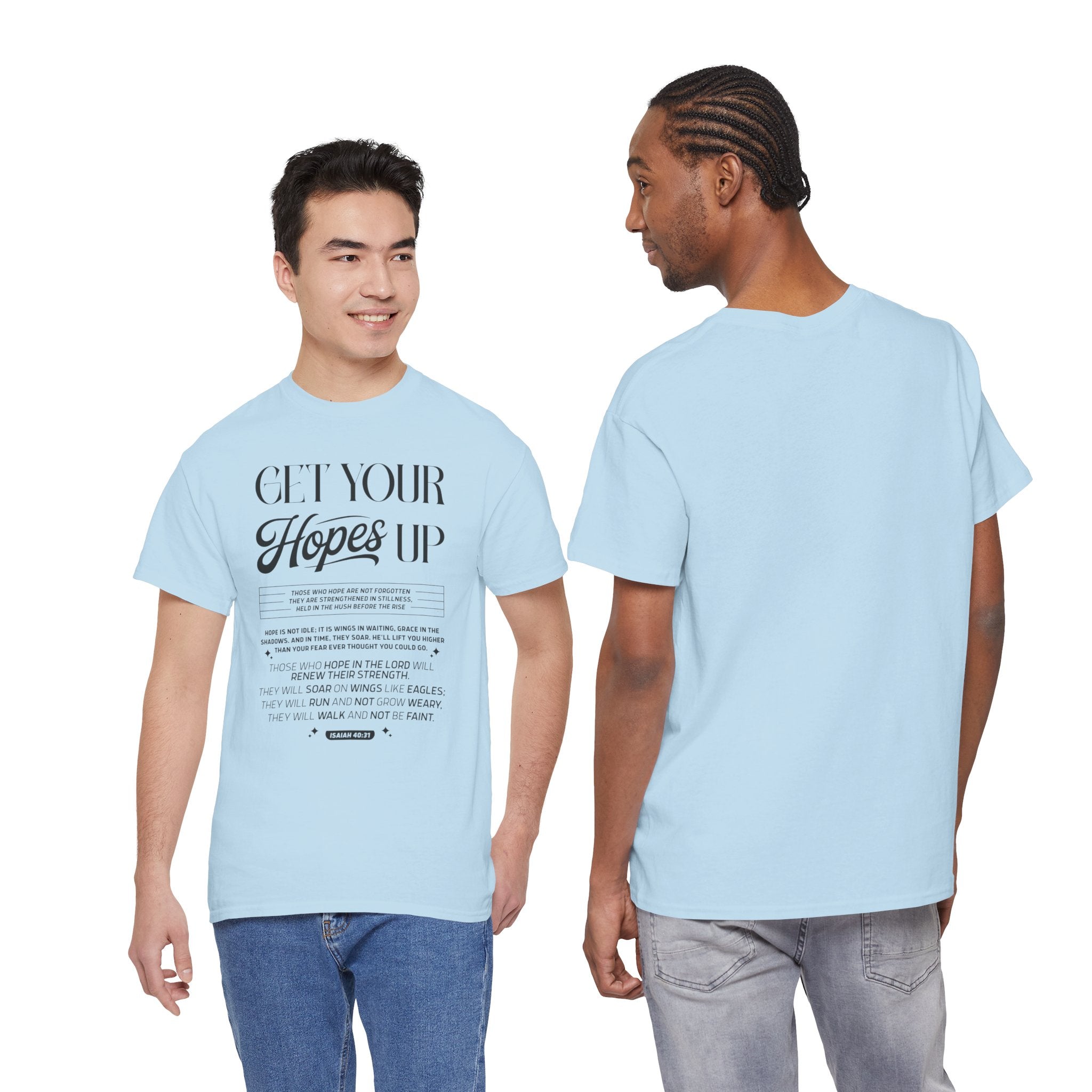Get Your Hopes Up Isaiah 40:31 T‑Shirt — Inspirational Christian Faith Unisex Cotton Tee