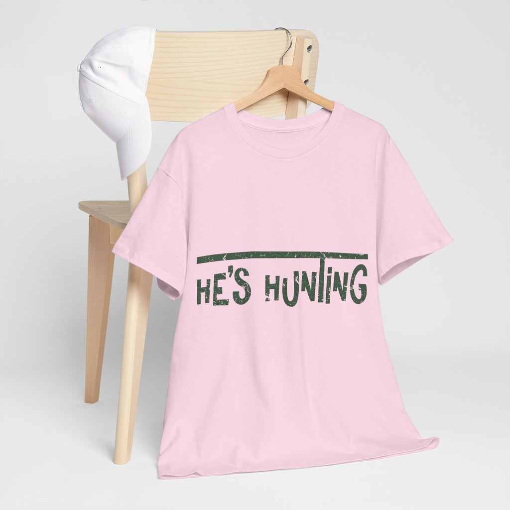 He’s Hunting Distressed Tee — Minimalist Tan Hunting Unisex Cotton Tshirt