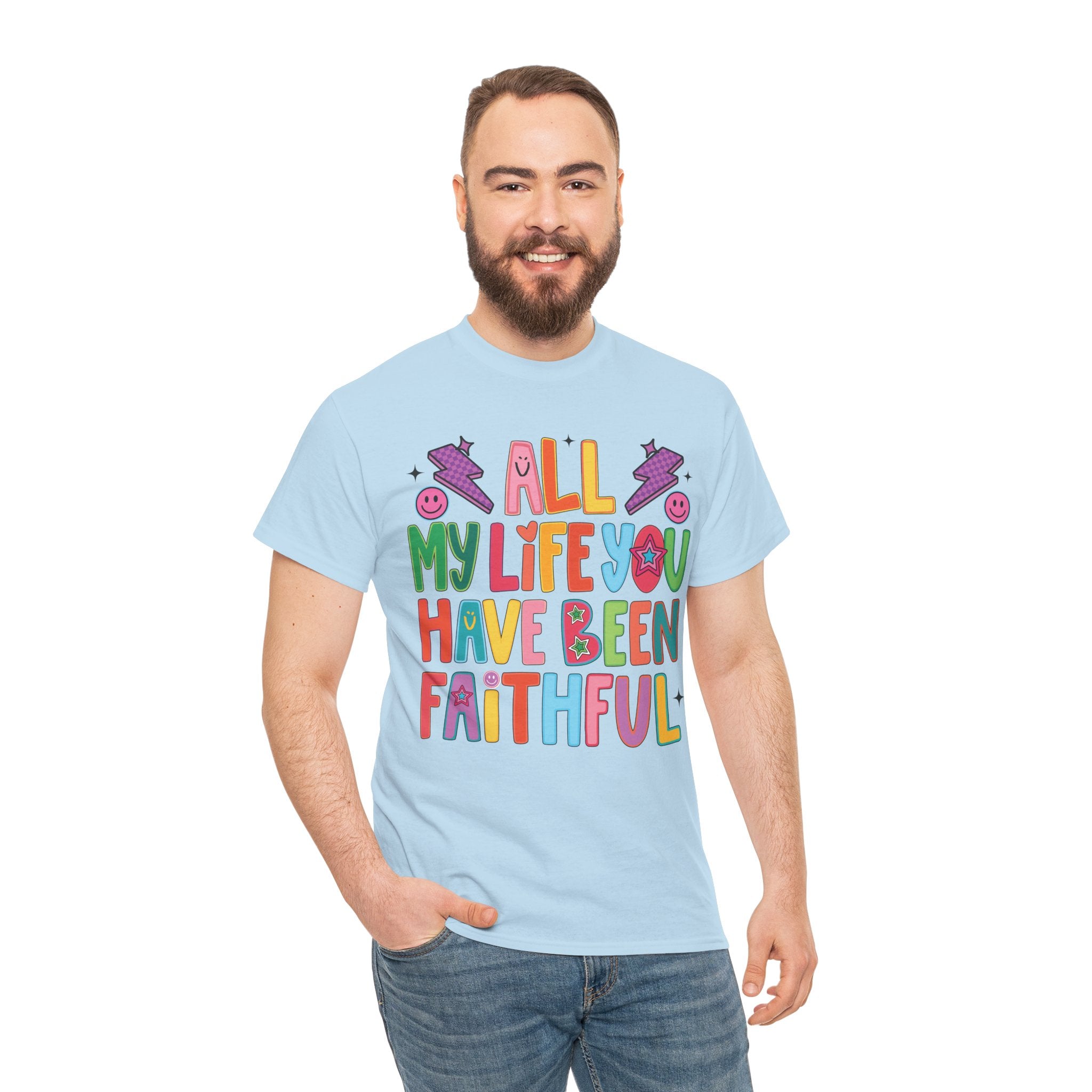 All My Life You Have Been Faithful Retro Christian Unisex Cotton T-Shirt