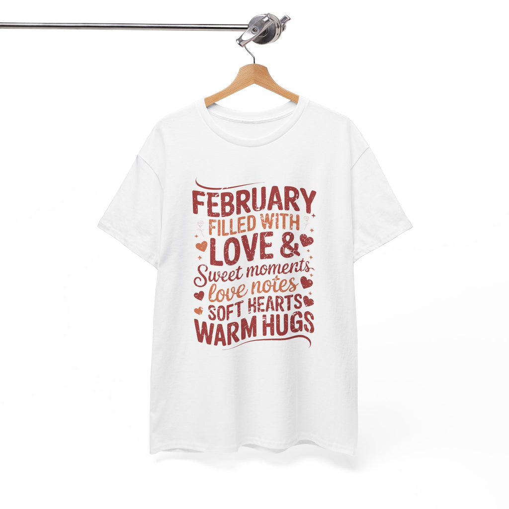February Filled With Love Tee — Cozy Love Notes Valentine's Unisex Cotton Tshirt