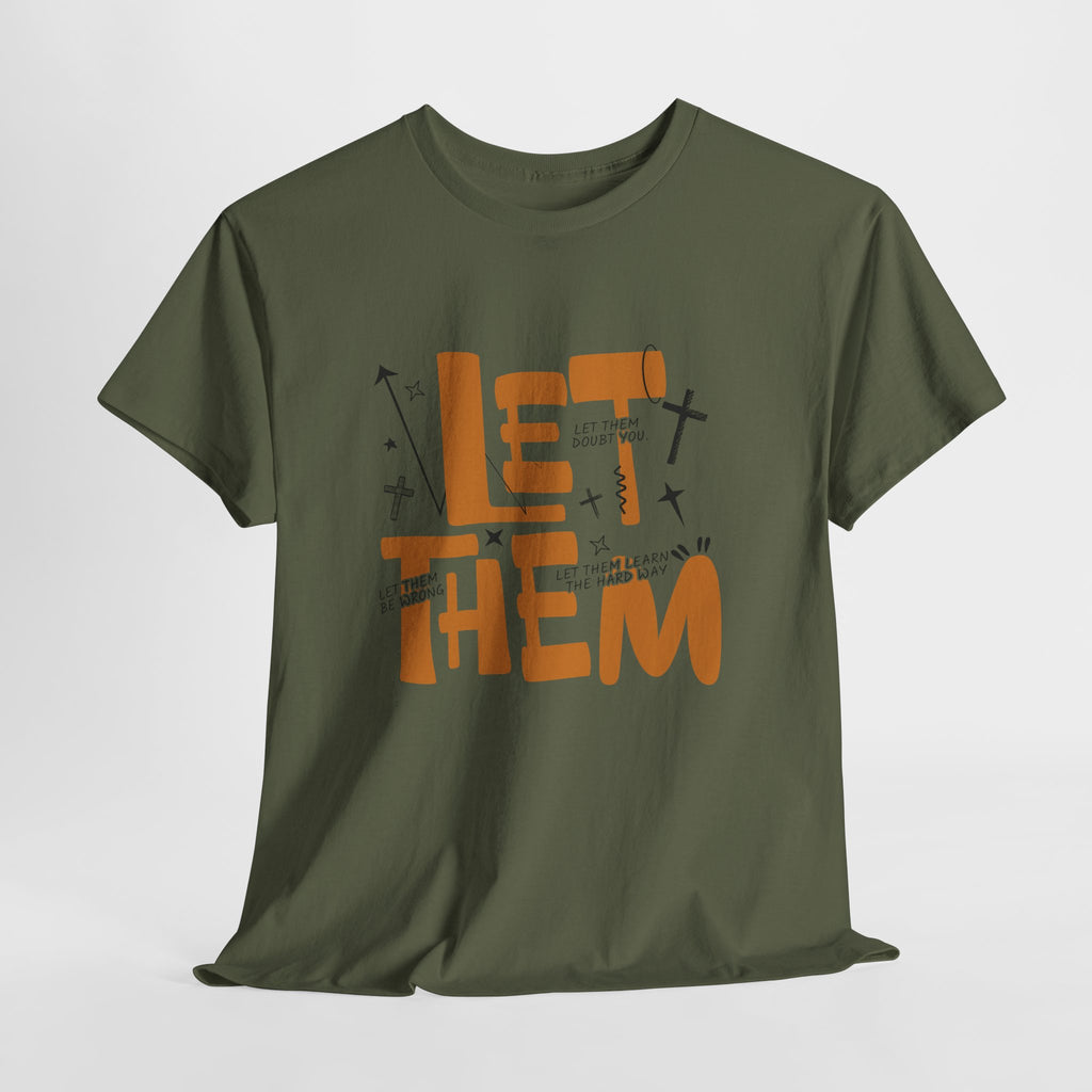 Let Them Retro Typography T-Shirt — Motivational Orange Design. Unisex Cotton Tee