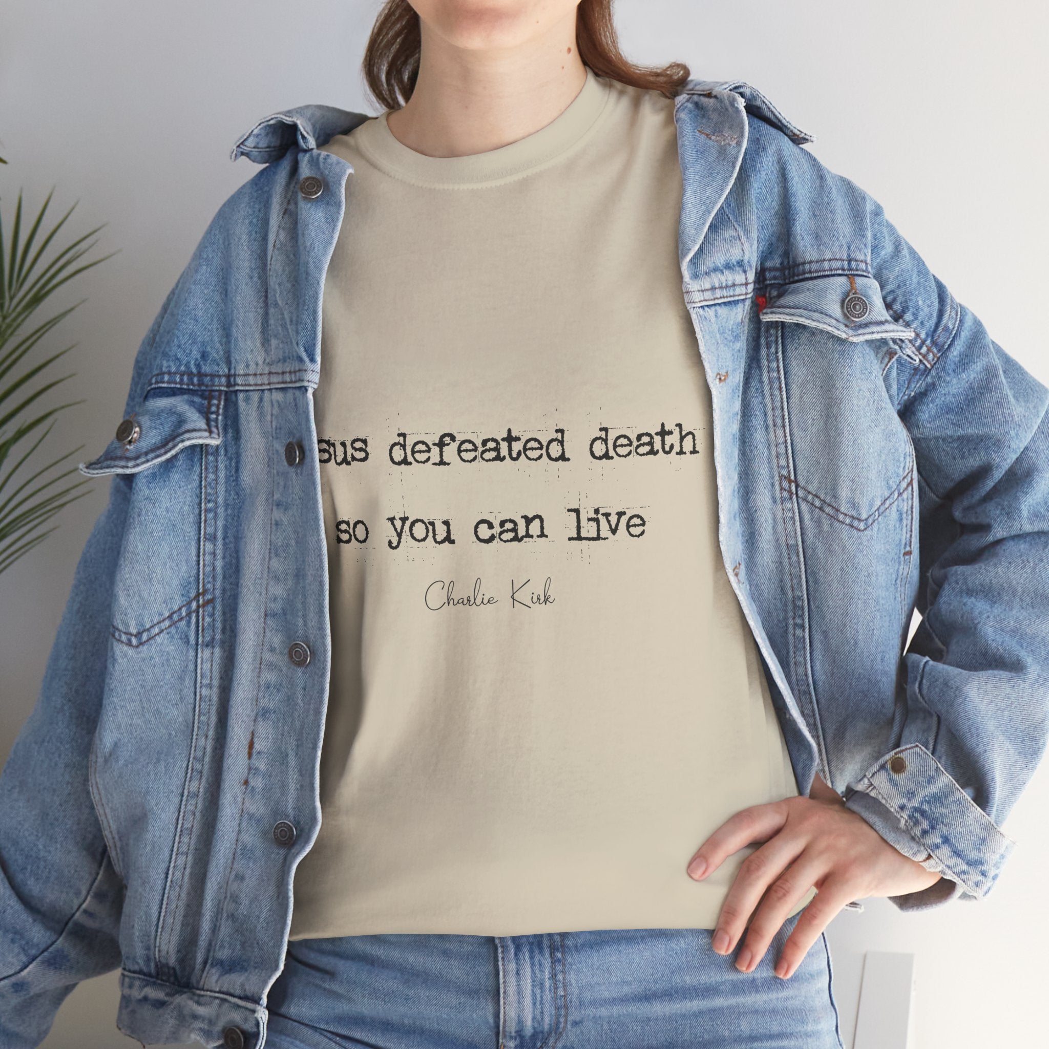 Jesus Defeated Death Tee — Christian Quote Shirt (Charlie Kirk). Unisex Cotton Tee