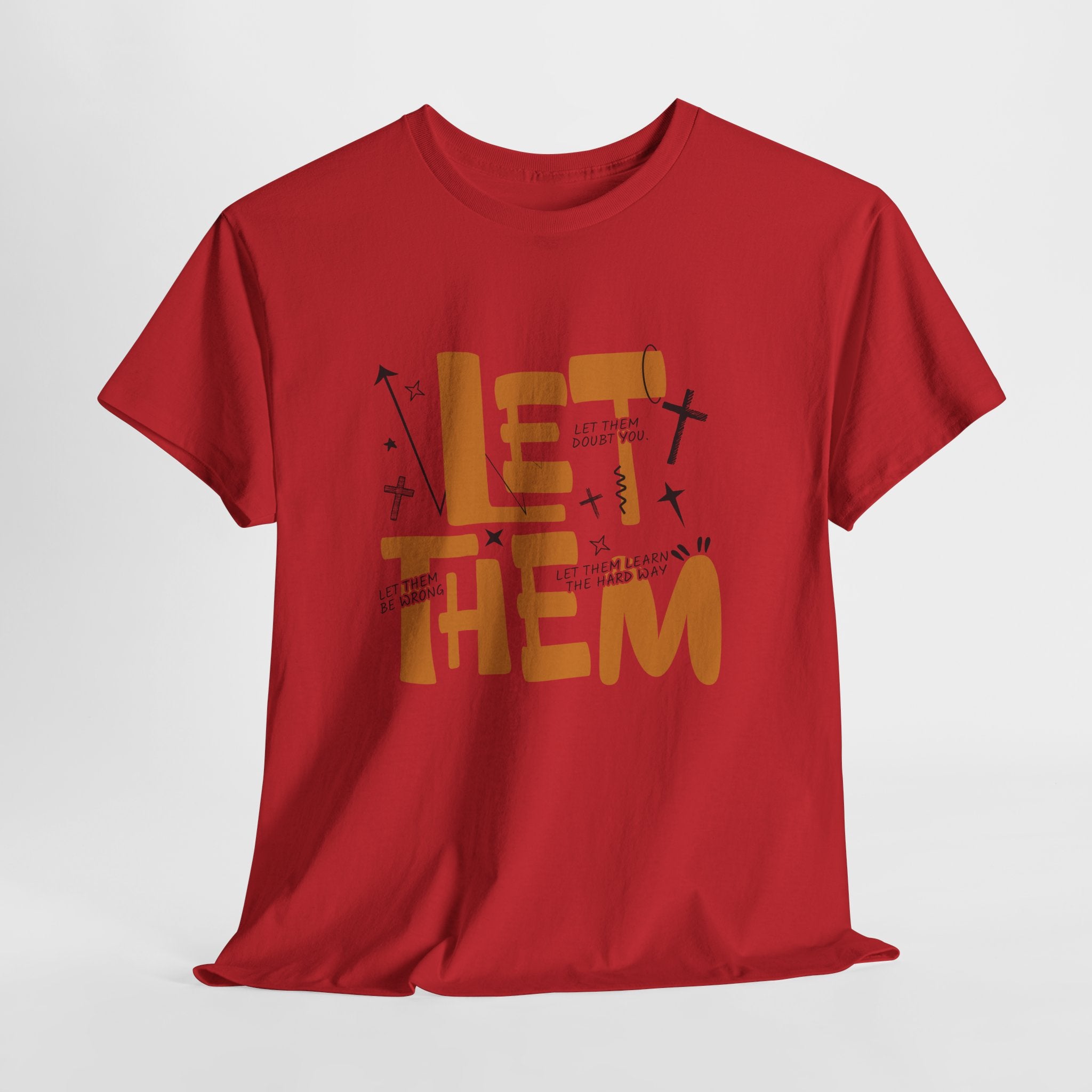 Let Them Retro Typography T-Shirt — Motivational Orange Design. Unisex Cotton Tee