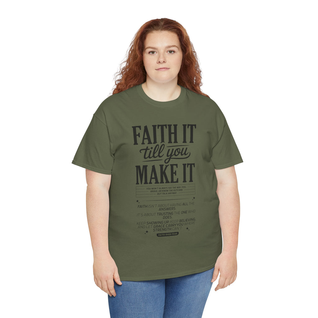 Faith It Till You Make It Christian T-Shirt — Trust God Typography Unisex Cotton Tee
