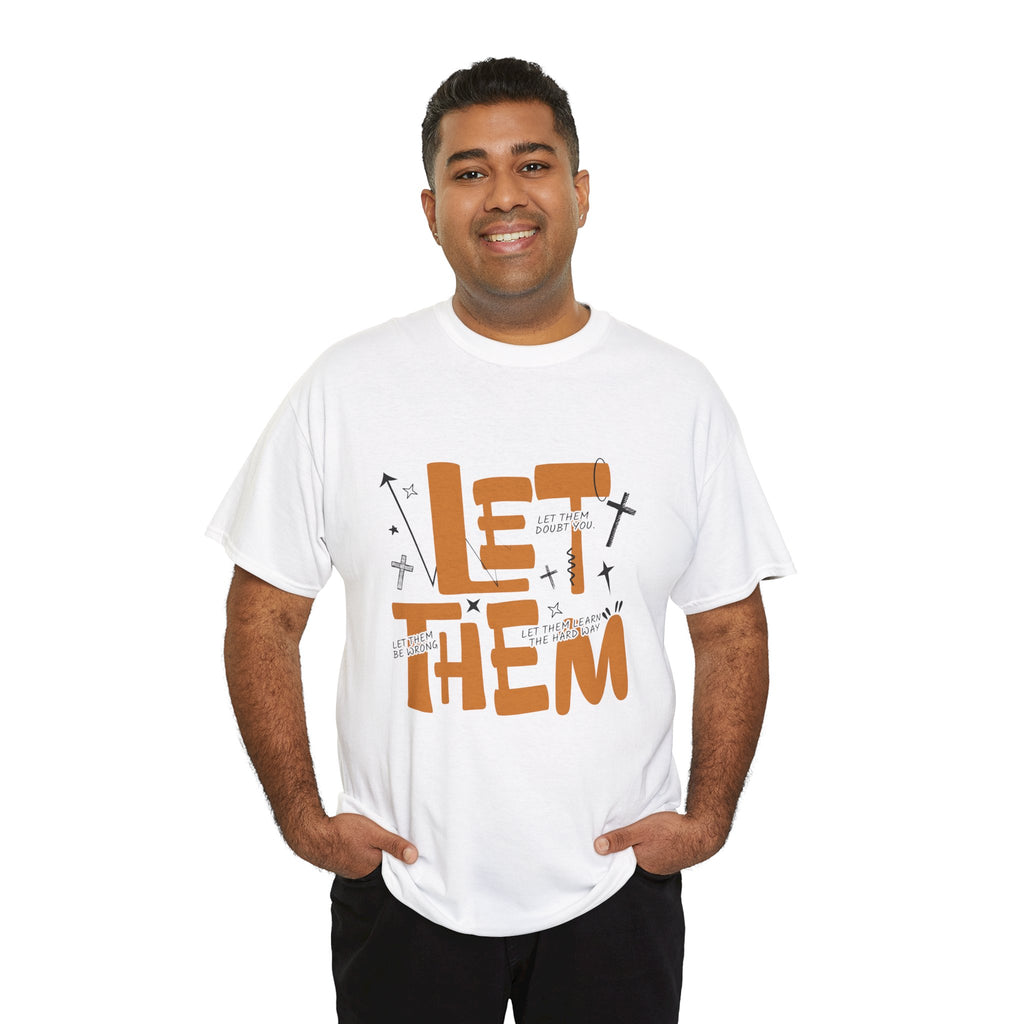 Let Them Retro Typography T-Shirt — Motivational Orange Design. Unisex Cotton Tee