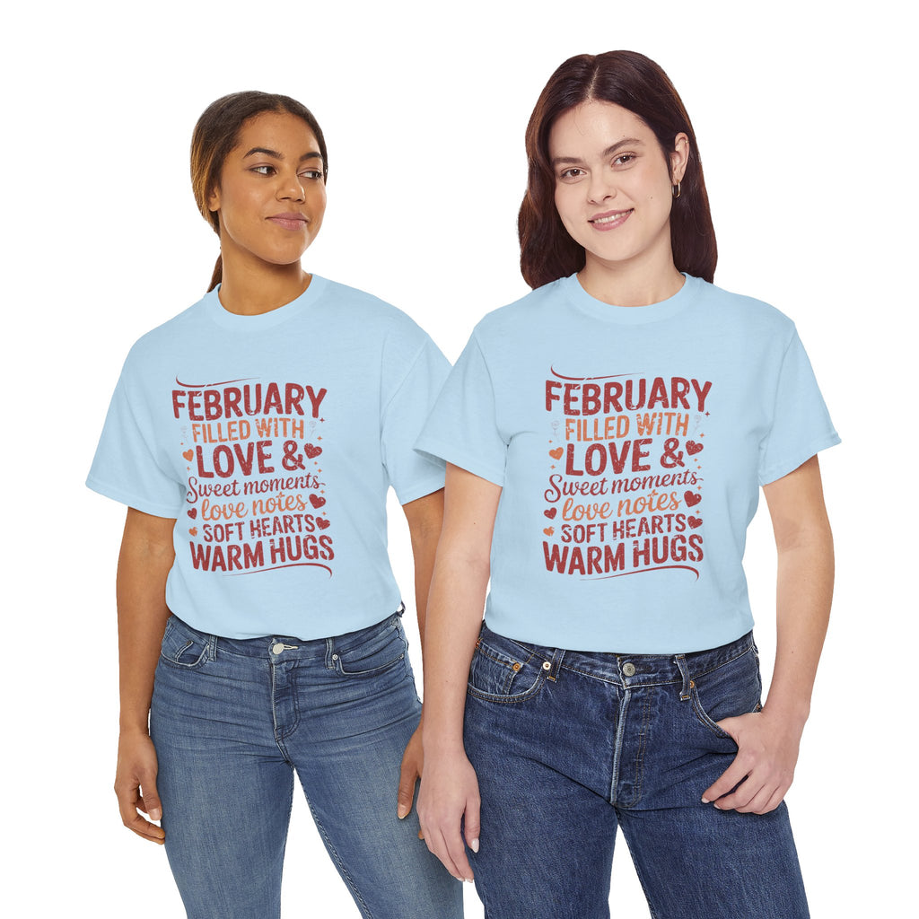February Filled With Love Tee — Cozy Love Notes Valentine's Unisex Cotton Tshirt