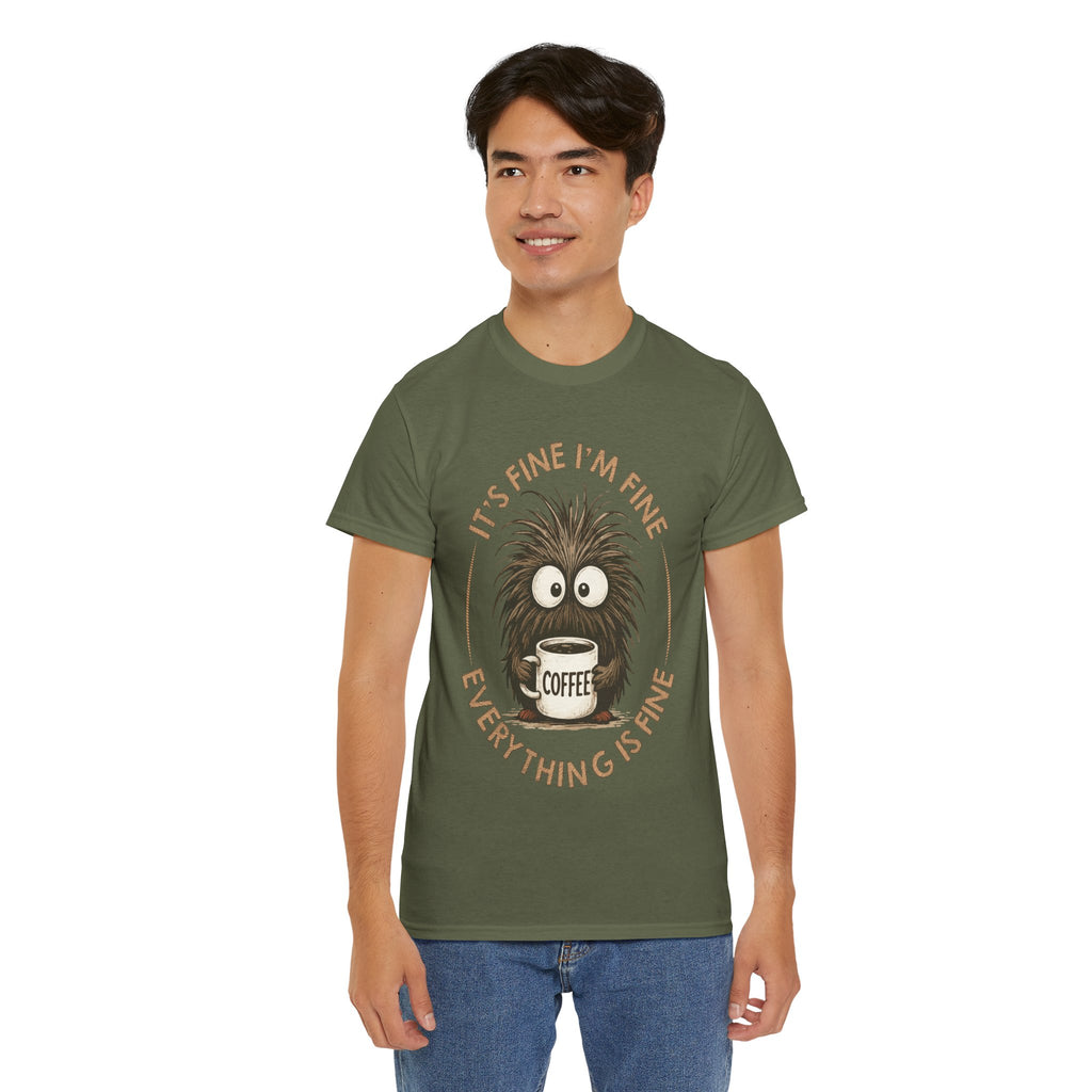 Funny Coffee Tee — “It’s fine I’m fine everything is fine” Fuzzy Creature Mug Unisex Cotton Tee