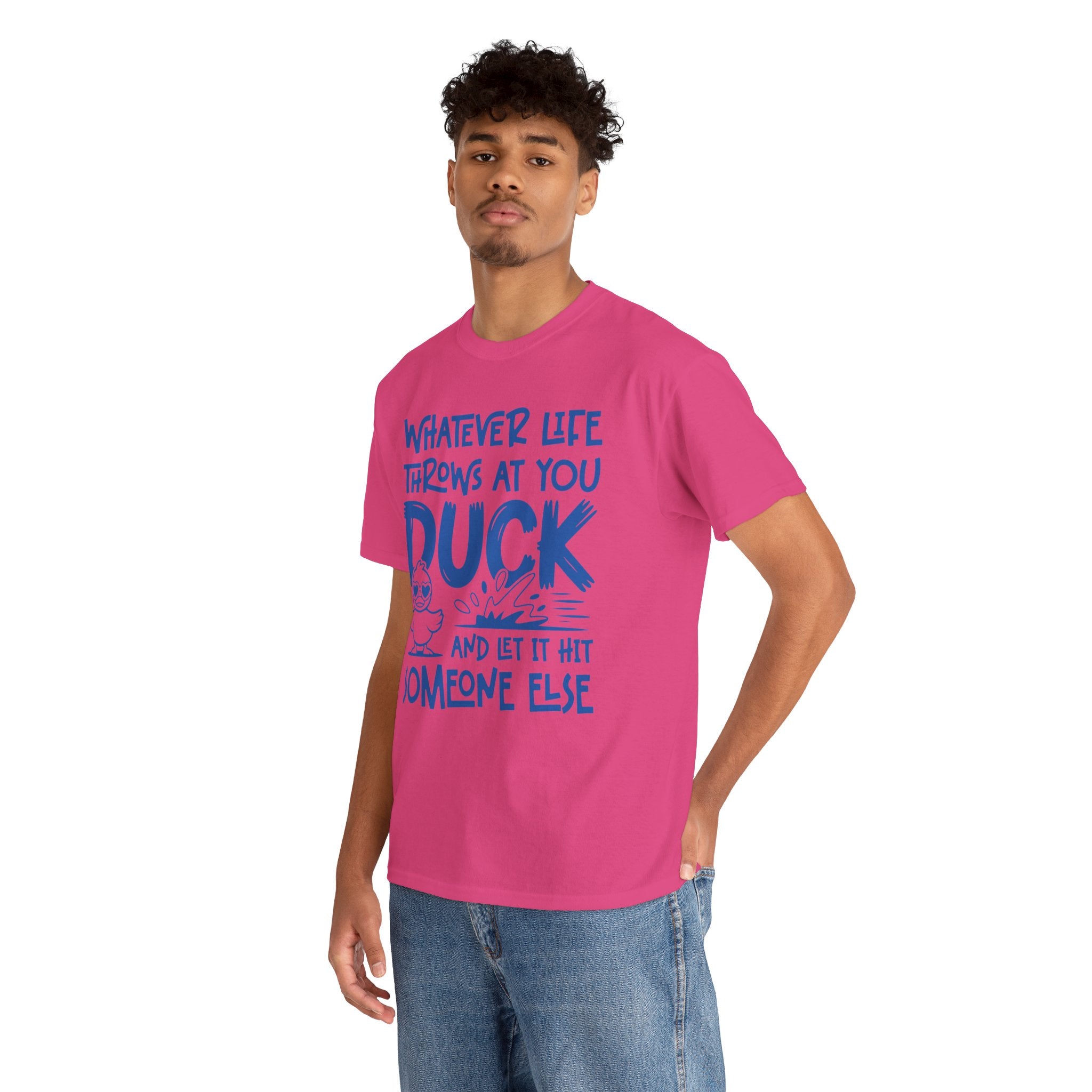 Funny Duck T-Shirt — “Whatever life throws at you, duck and let it hit someone else” Unisex Cotton Tee