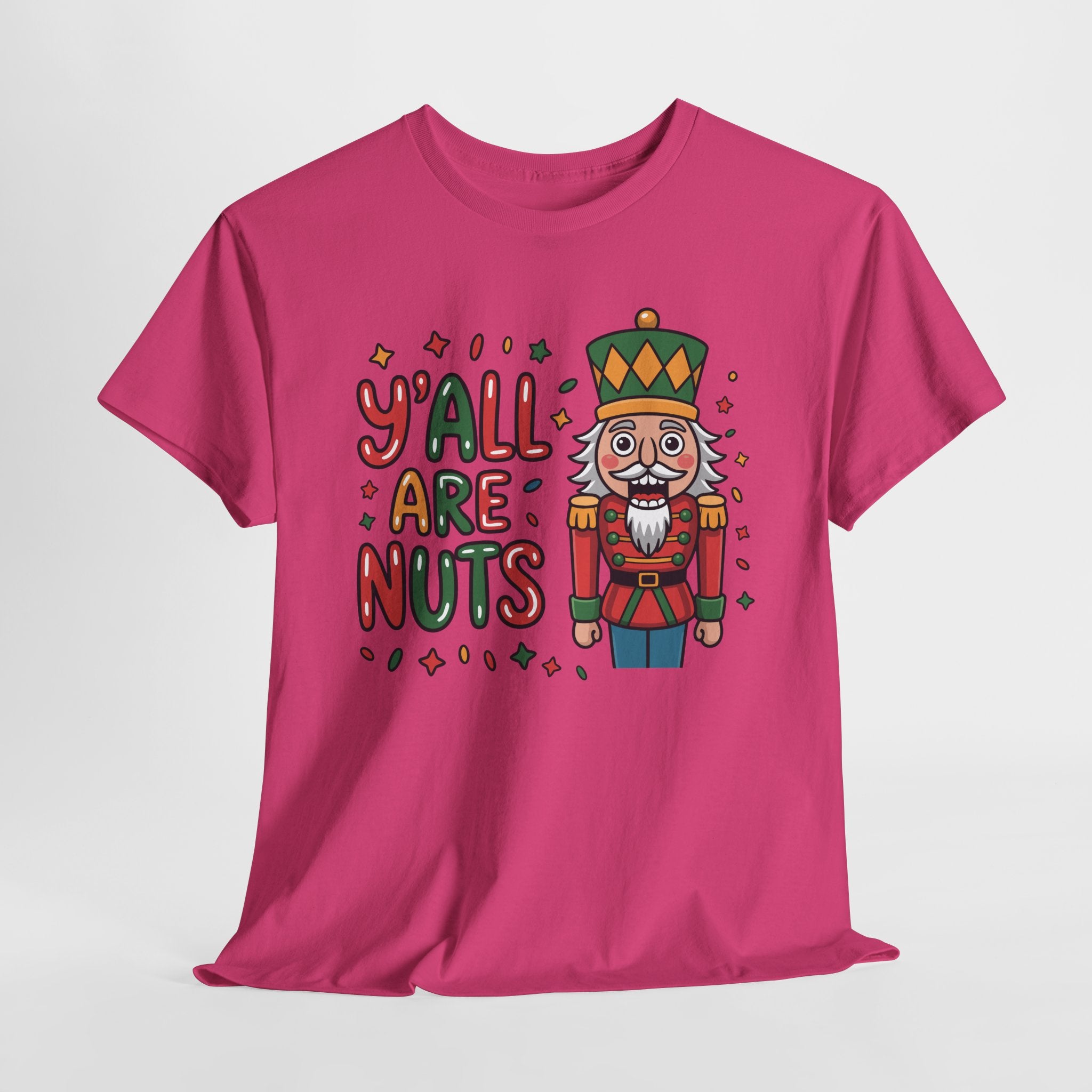 Y'all Are Nuts Nutcracker Christmas Unisex Cotton Tee
