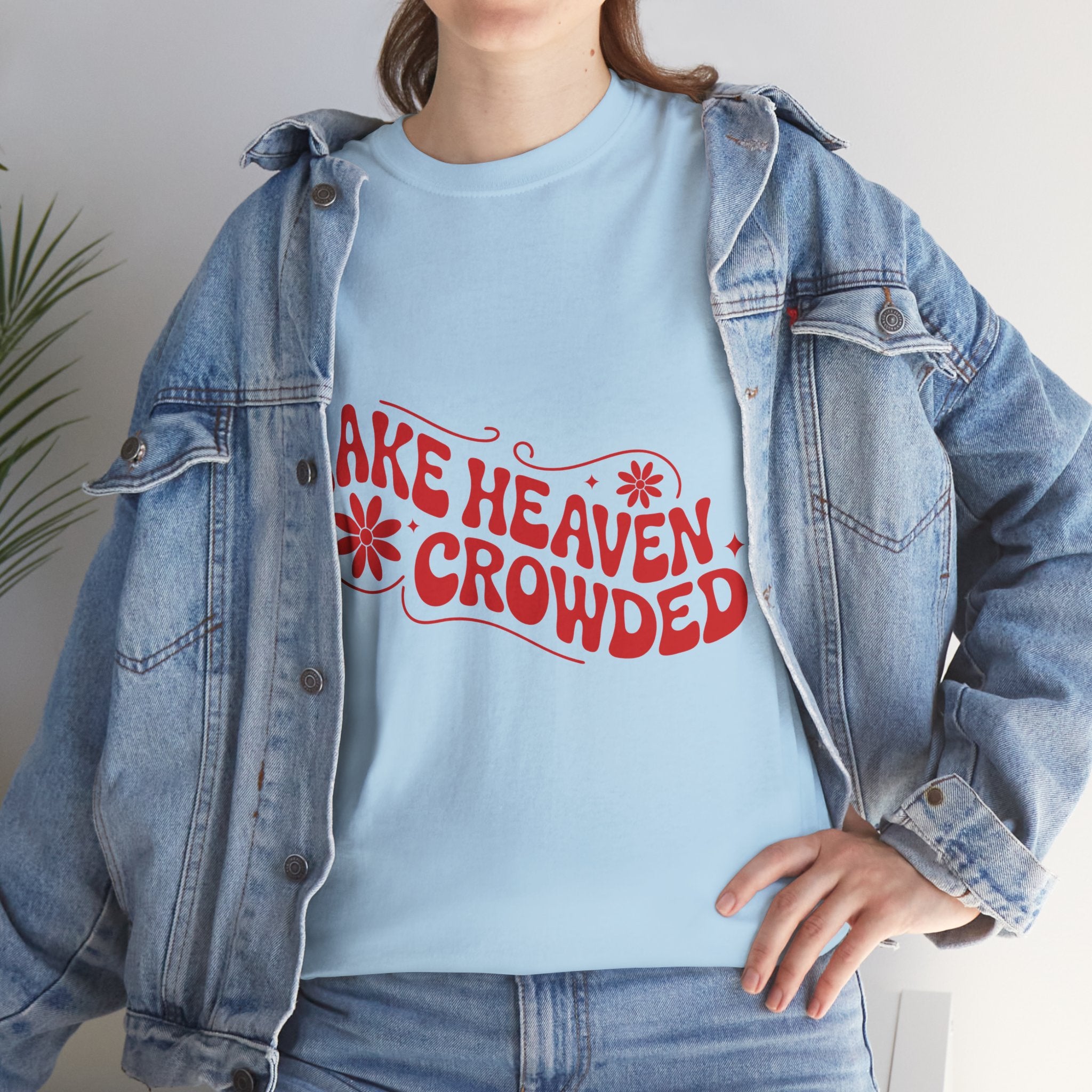 Make Heaven Crowded Retro Floral Christian Unisex Cotton T-Shirt