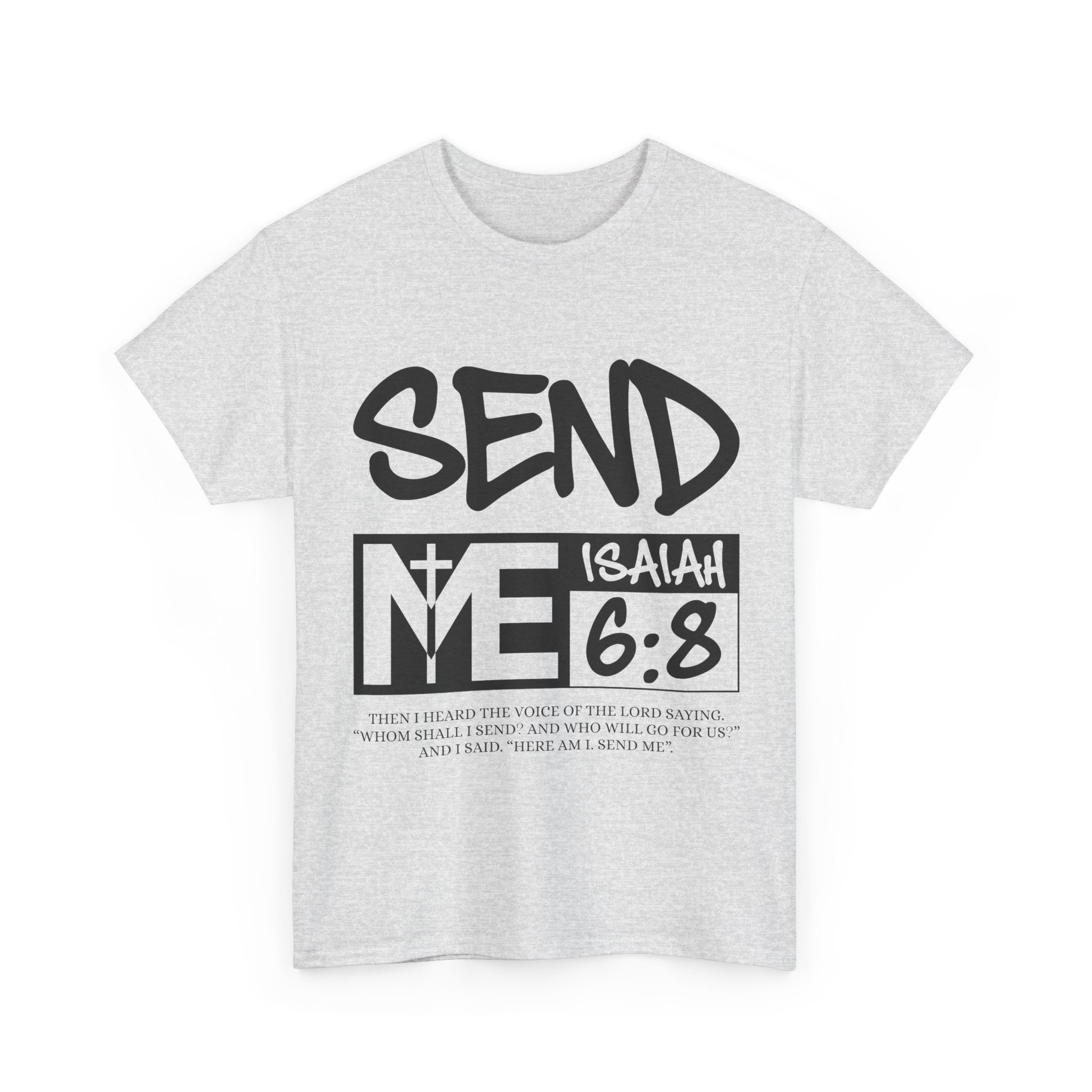 Send Me Isaiah 6:8 Christian T-Shirt — Cross Faith Unisex Cotton Tee