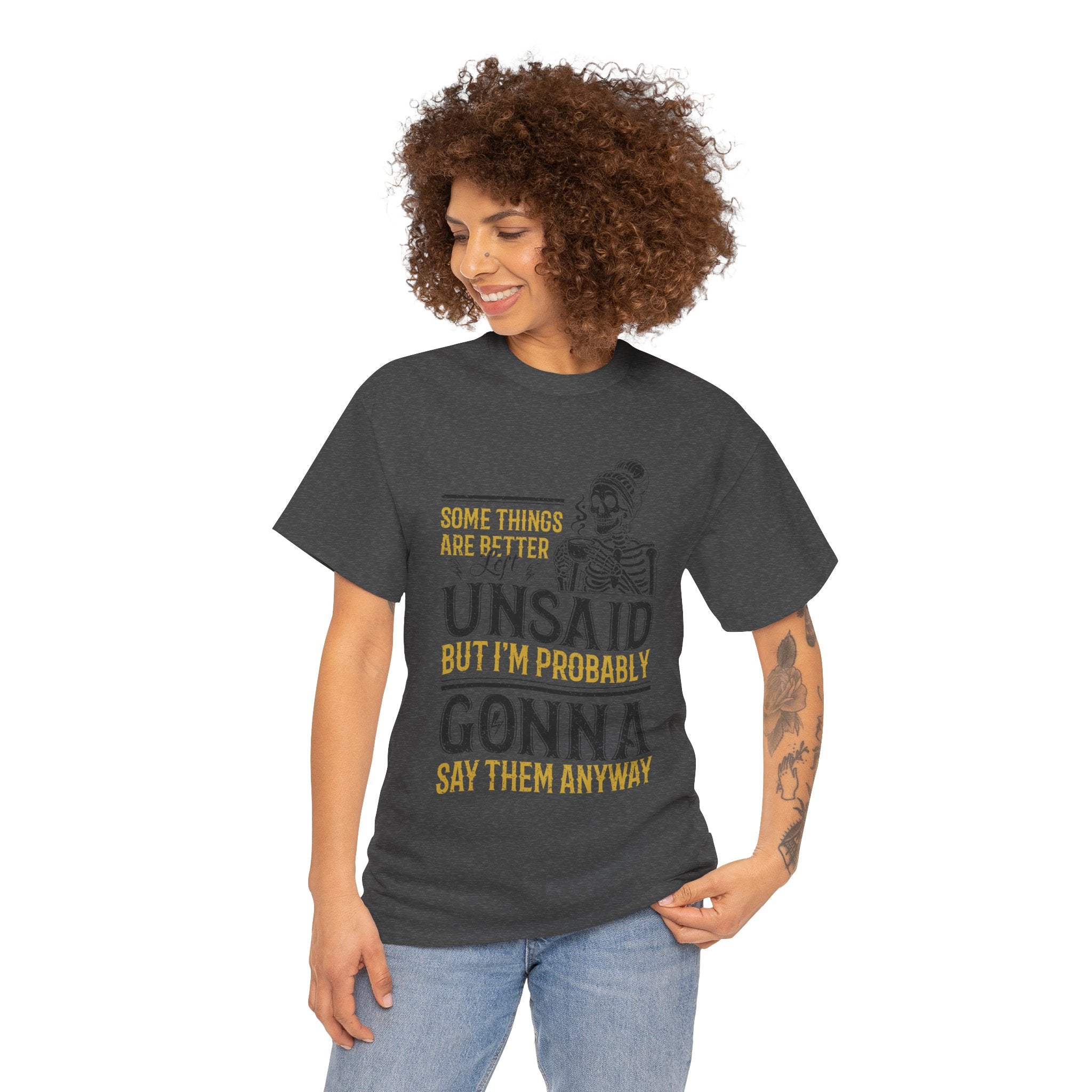 Distressed Yellow "Some Things Are Better Left Unsaid"Unisex Cotton Tee