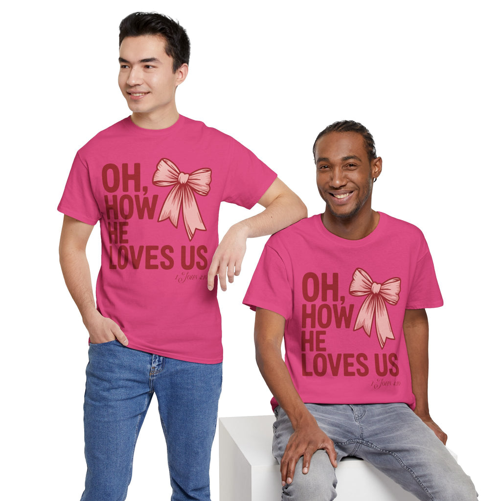 Oh, How He Loves Us Christian Valentine Tee — 1 John 4:10 Red & Pink Unisex Cotton Tee