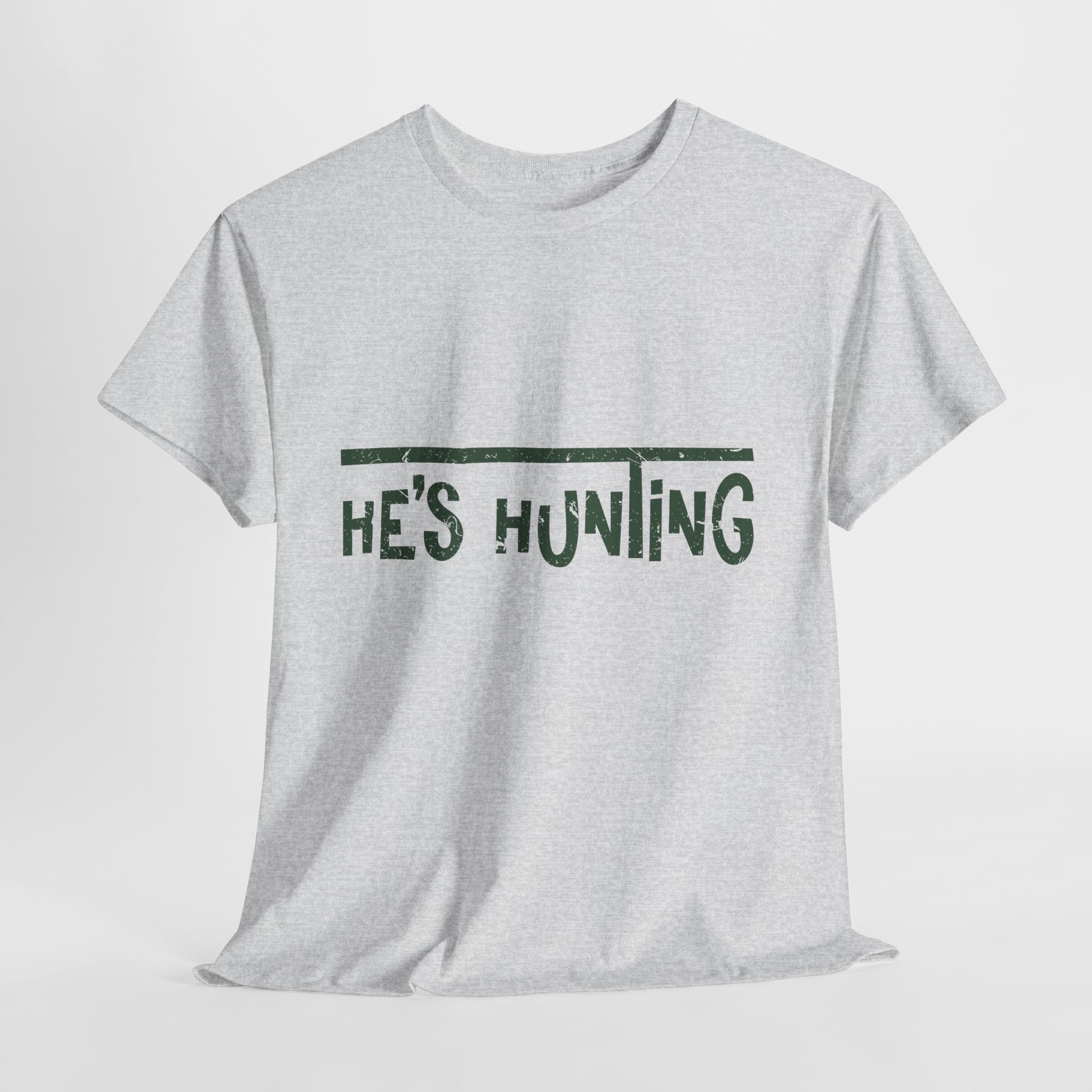 He’s Hunting Distressed Tee — Minimalist Tan Hunting Unisex Cotton Tshirt