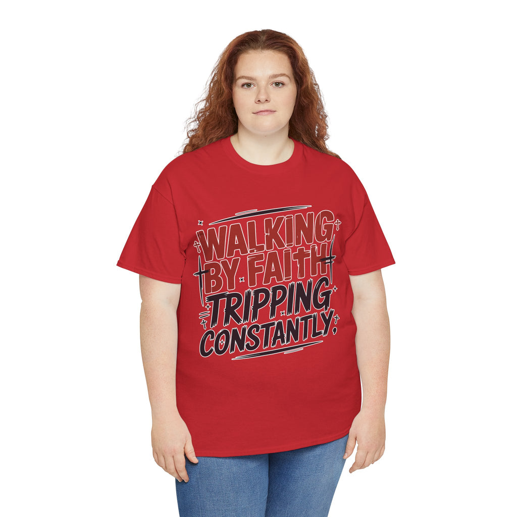 Walking by Faith, Tripping Constantly Unisex Cotton T-Shirt