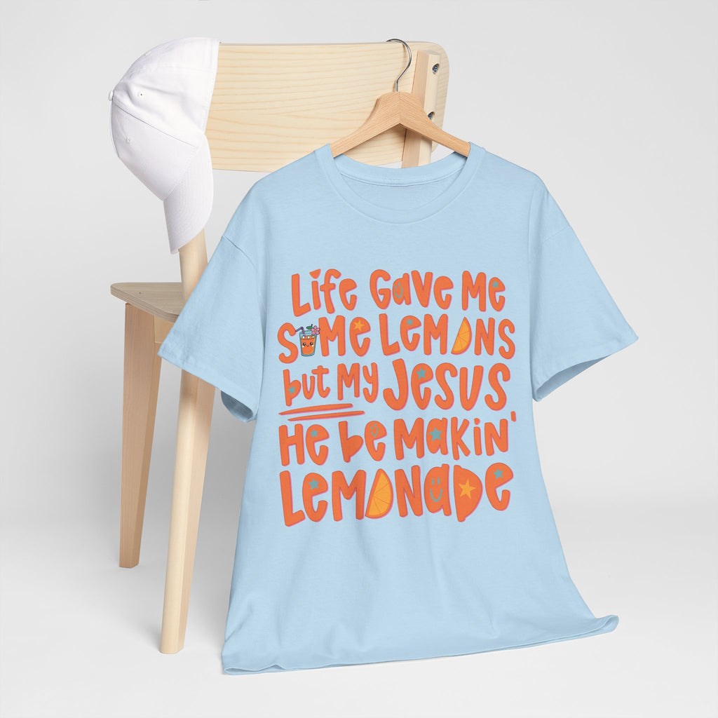 Christian Graphic Tee — “Life Gave Me Some Lemons but My Jesus He Be Makin’ Lemonade”Unisex Cotton Tee