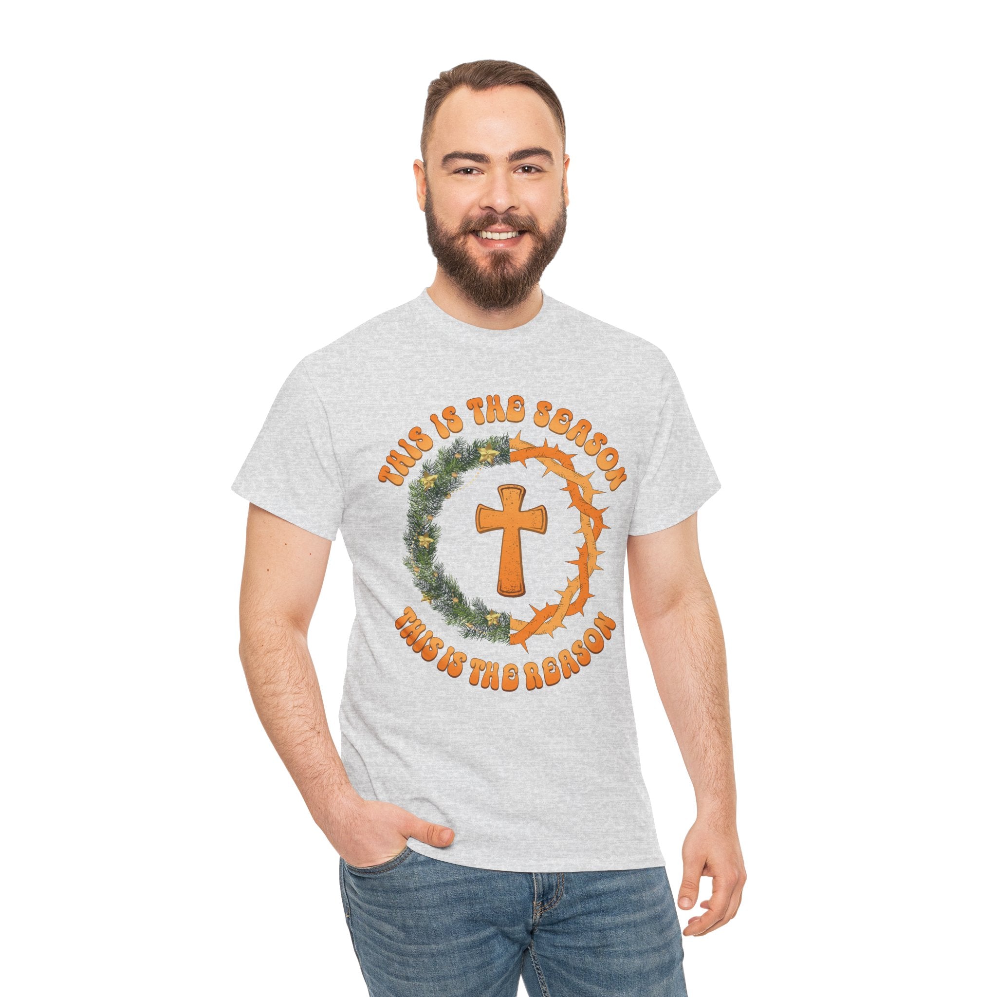 Christian Christmas T-Shirt — "This Is the Season, This Is the Reason" (Cross, Wreath & Crown of Thorns).Unisex Cotton Tee
