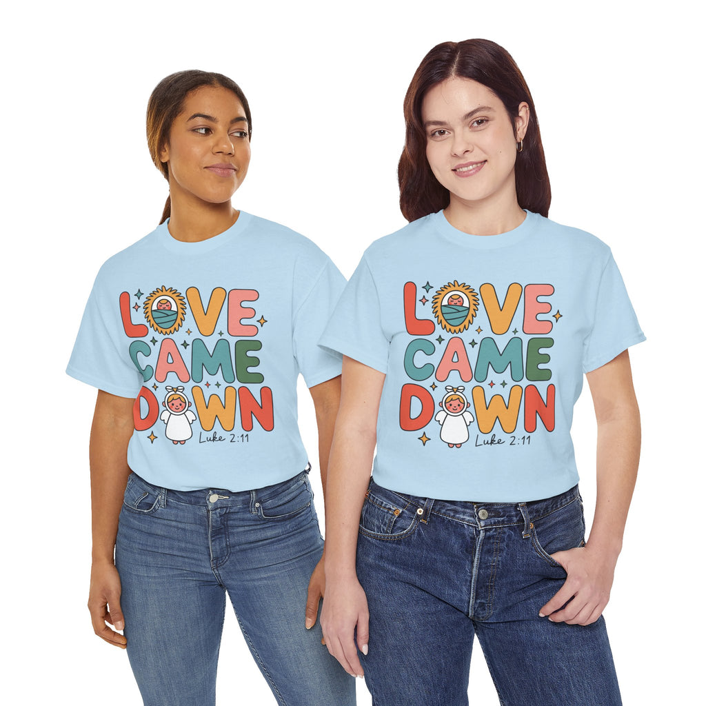 Love Came Down Christmas Tee — Baby Jesus Manger Angel (Luke 2:11)..Unisex Cotton Tee