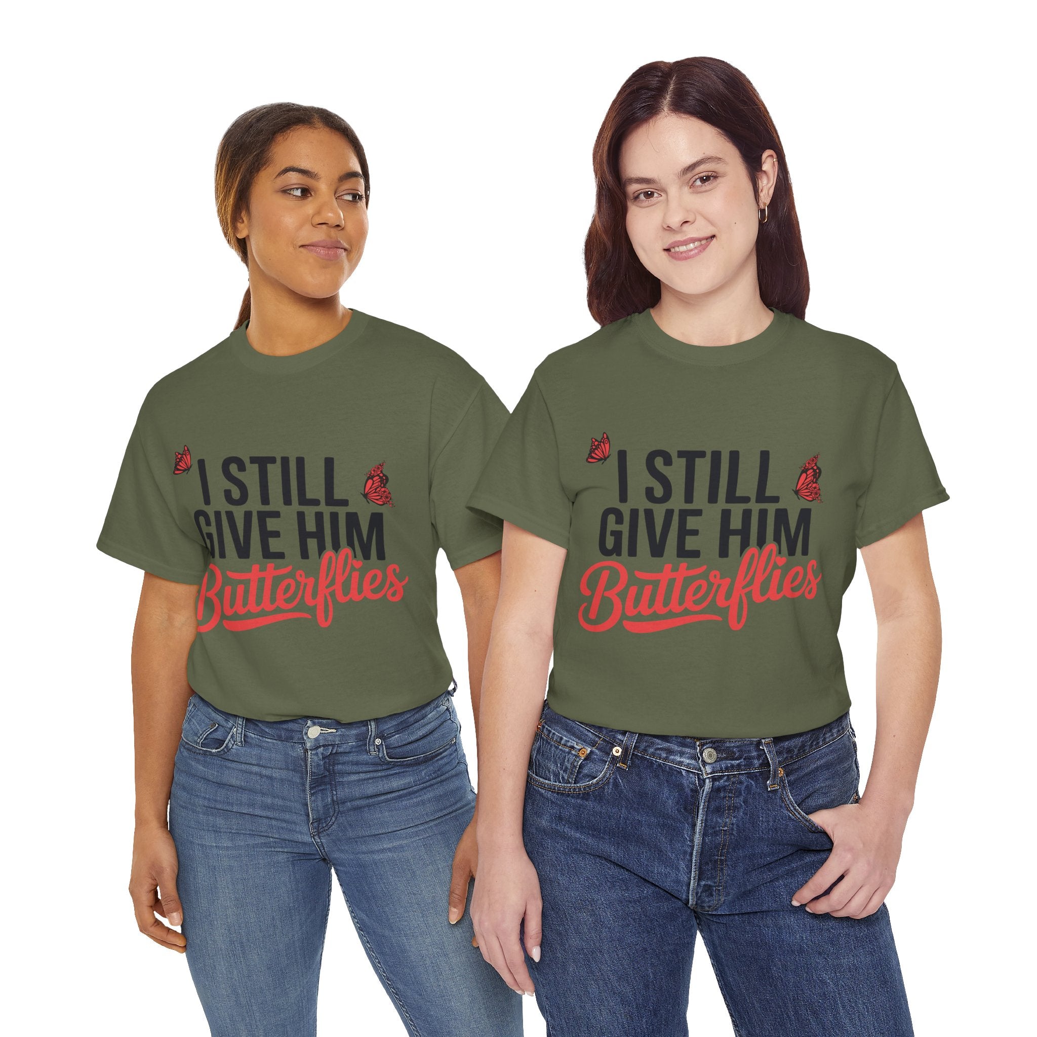 I Still Give Him Butterflies T-Shirt — Romantic Floral Butterfly Unisex Cotton Tee
