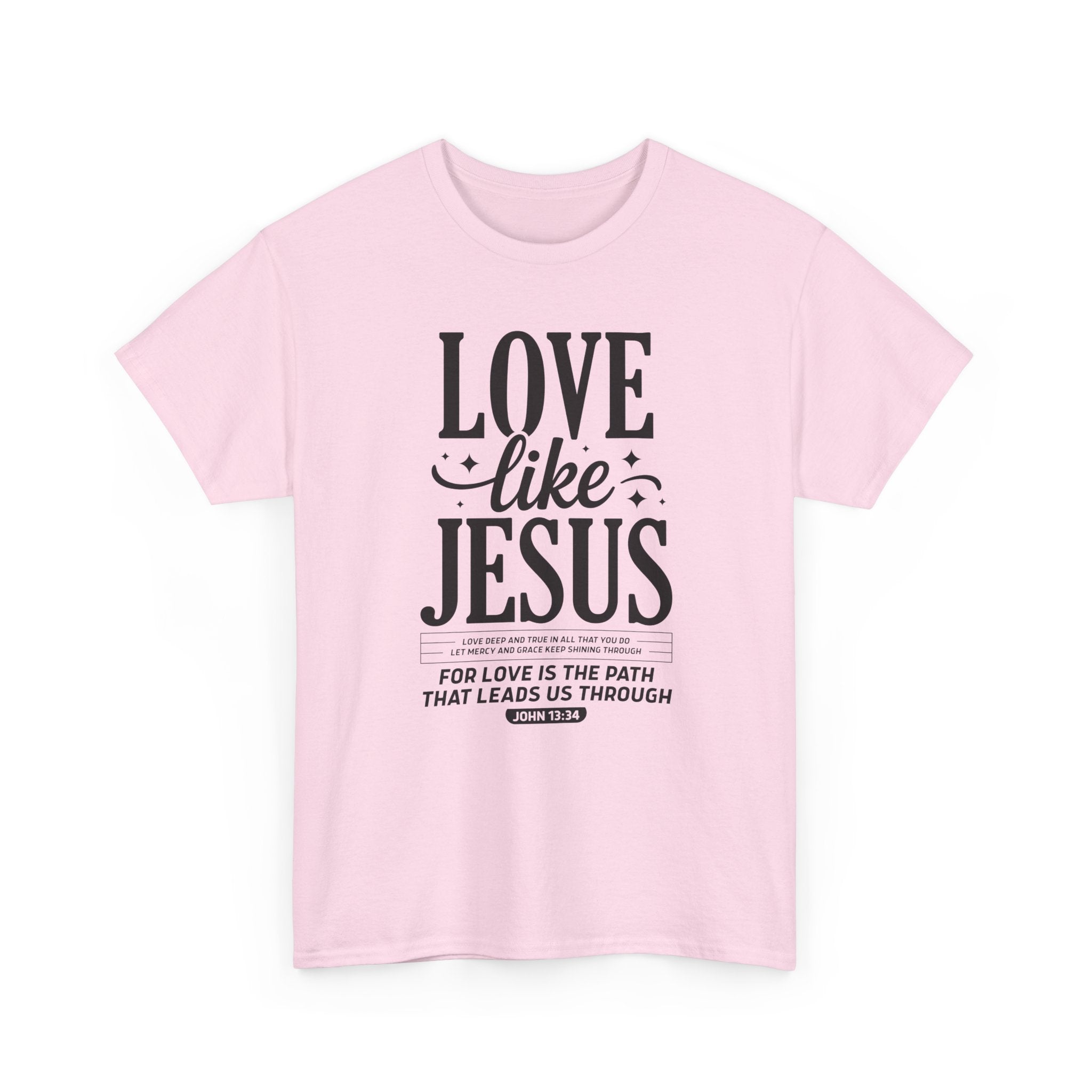 Love Like Jesus Tee — John 13:34 Faith-Inspired Christian Unisex Cotton T-Shirt