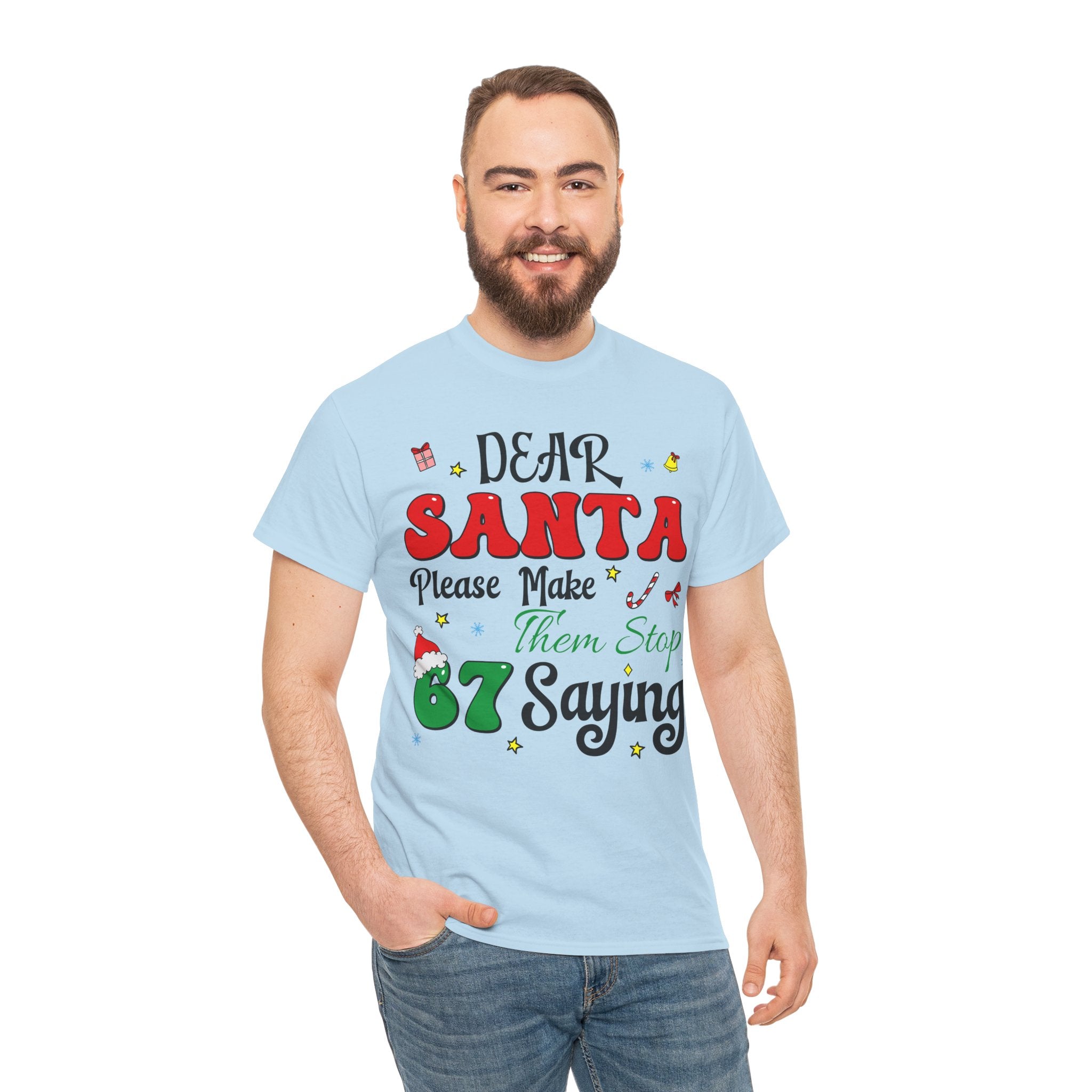 Santa 67 Them Stop Christmas Unisex Cotton Tee