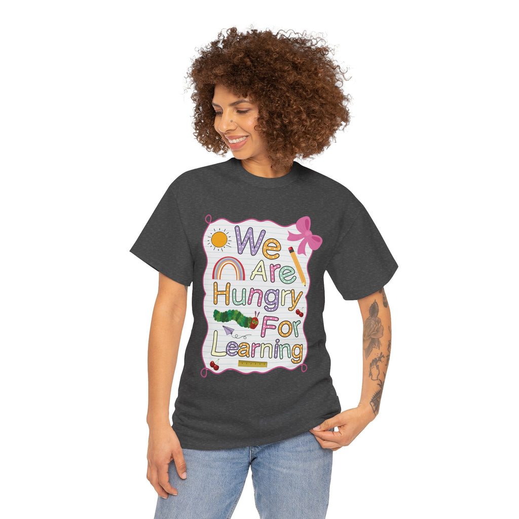 Hungry for Learning Unisex Tee