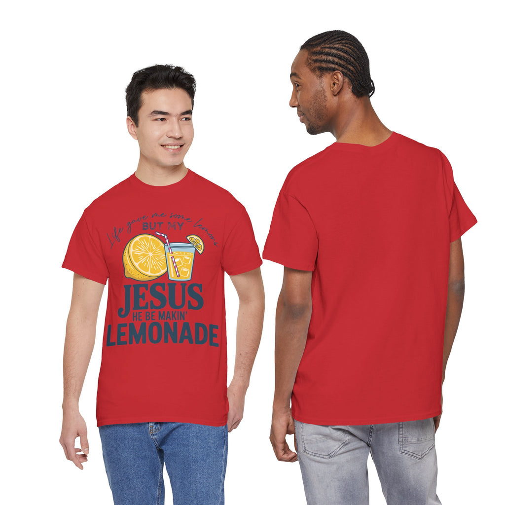 Christian Lemonade T-Shirt — “Life Gave Me Some Lemons but My Jesus He Be Makin’ Lemonade”Unisex Cotton Tee