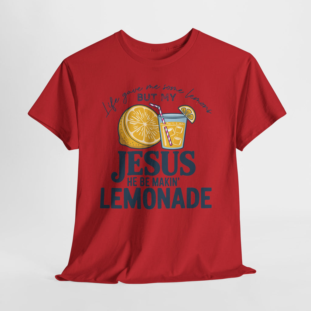 Christian Lemonade T-Shirt — “Life Gave Me Some Lemons but My Jesus He Be Makin’ Lemonade”Unisex Cotton Tee