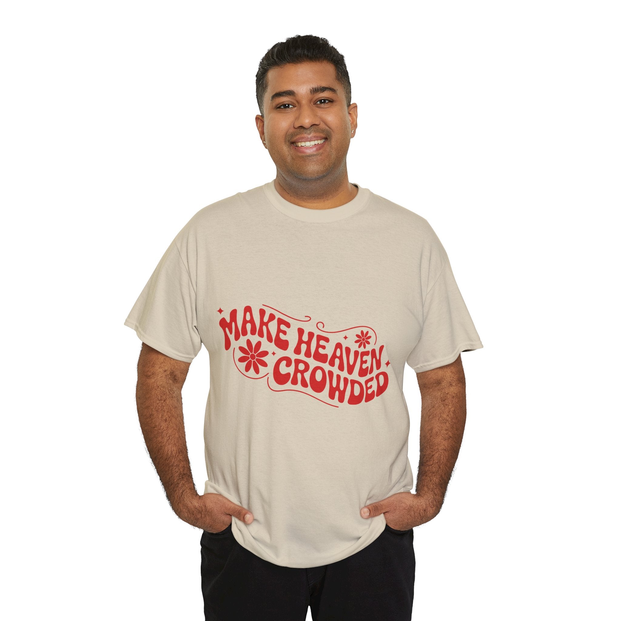 Make Heaven Crowded Retro Floral Christian Unisex Cotton T-Shirt
