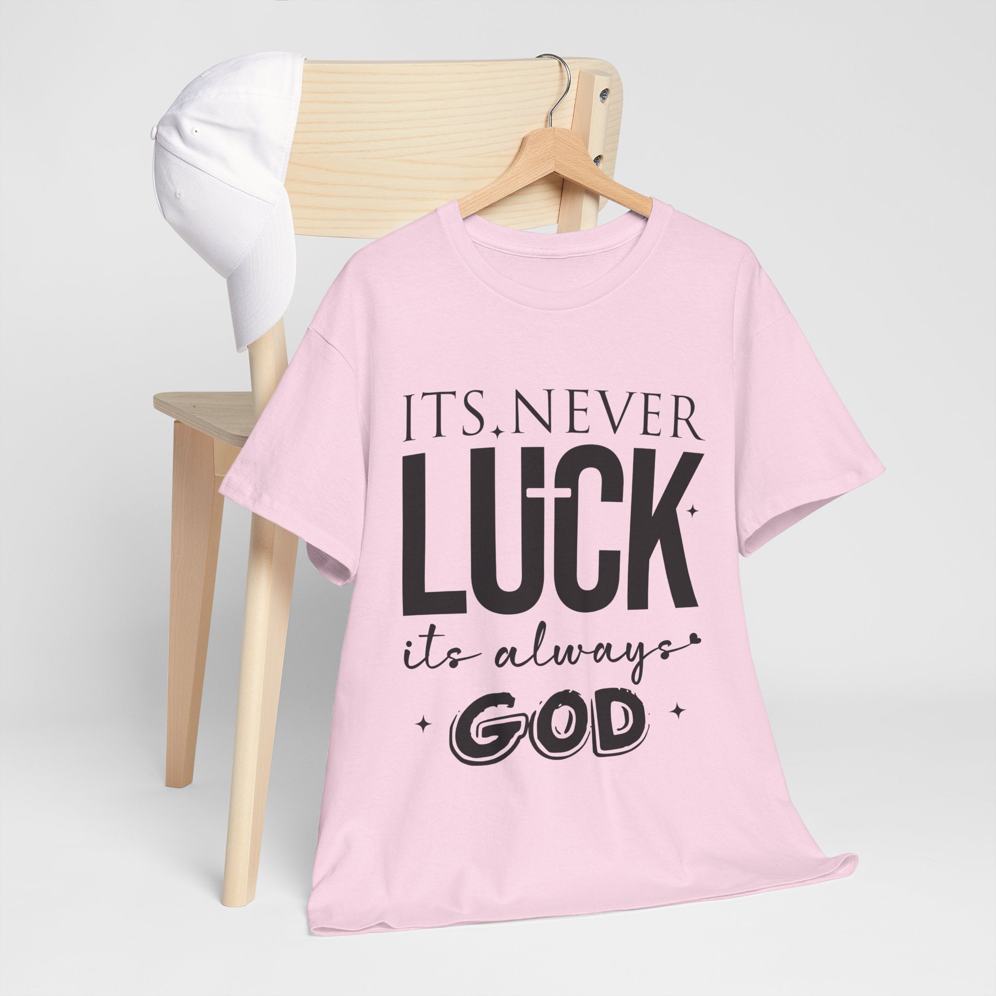 It's Never Luck, It's Always God Tee — Inspirational Christian Unisex Cotton T-Shirt