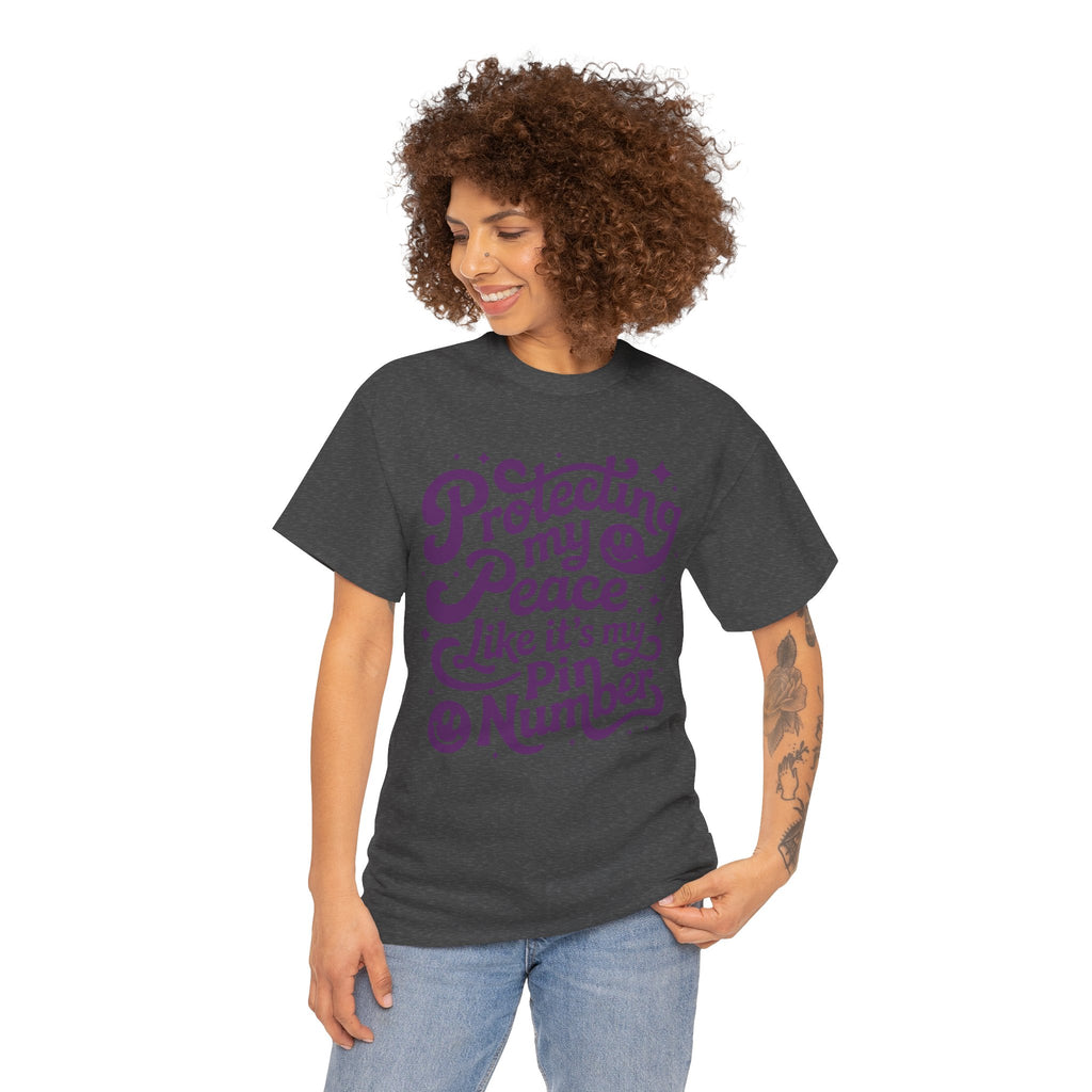 Protecting My Peace Like It’s My PIN Number Tee — Retro Motivational Graphic Unisex Cotton T-Shirt