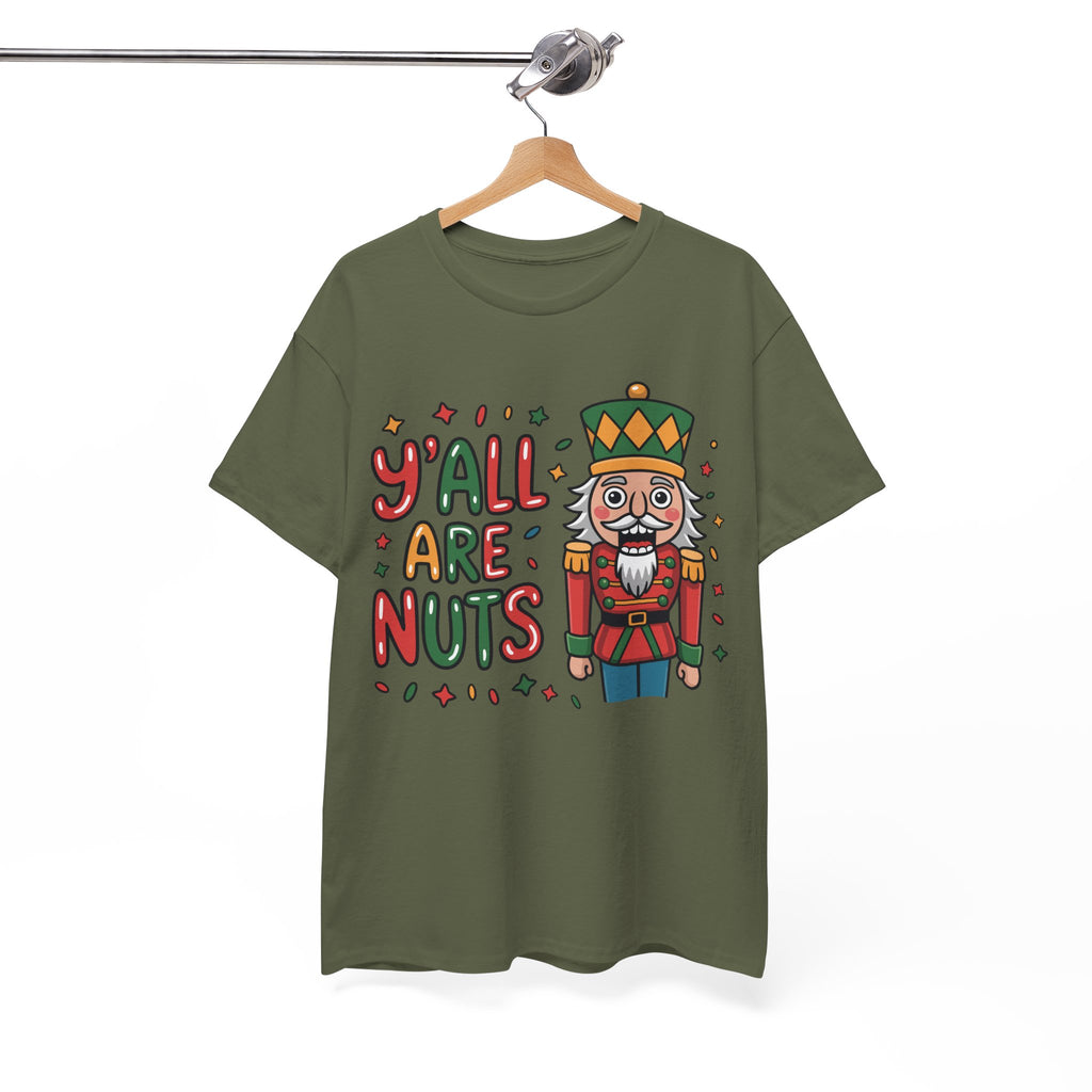 Y'all Are Nuts Nutcracker Christmas Unisex Cotton Tee