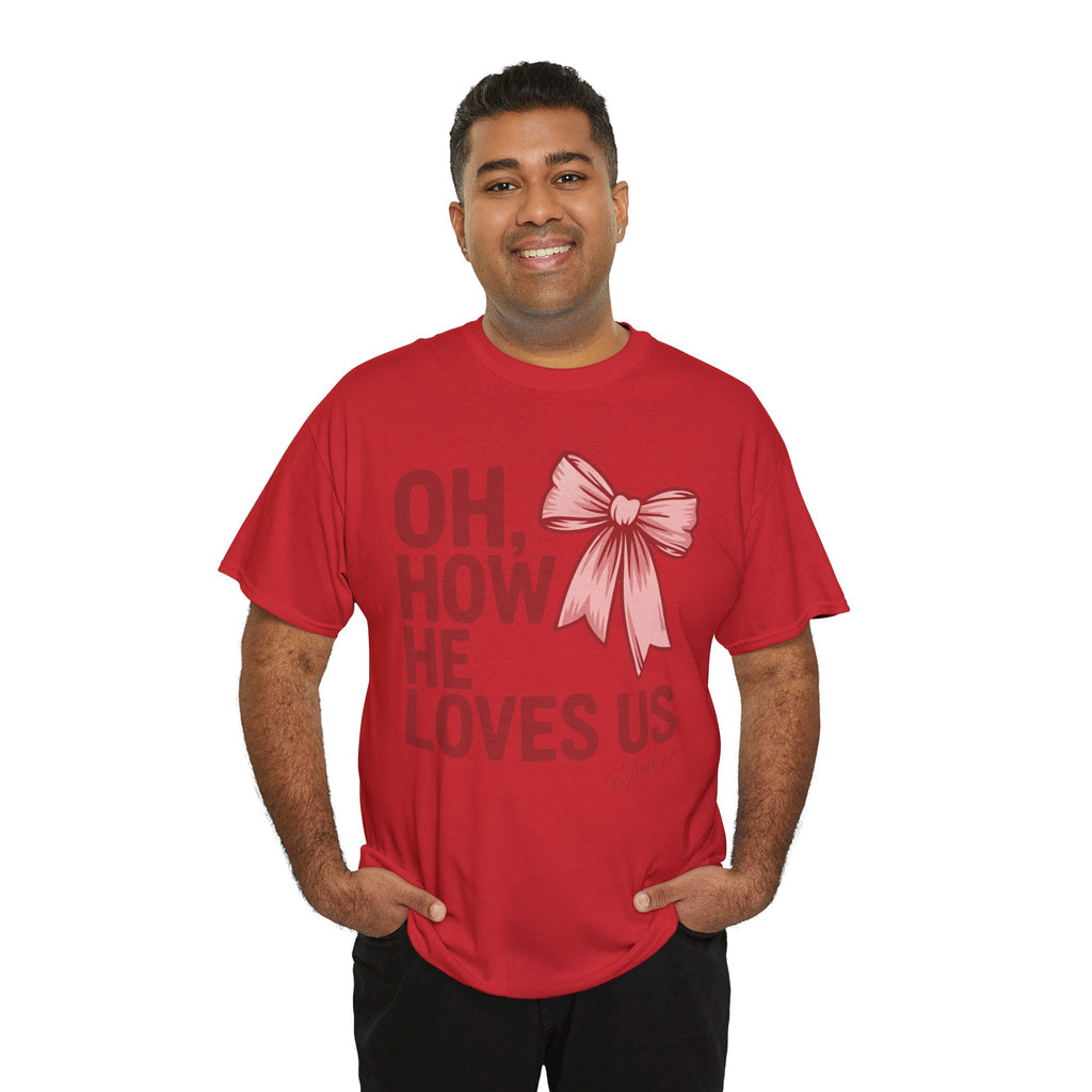 Oh, How He Loves Us Christian Valentine Tee — 1 John 4:10 Red & Pink Unisex Cotton Tee