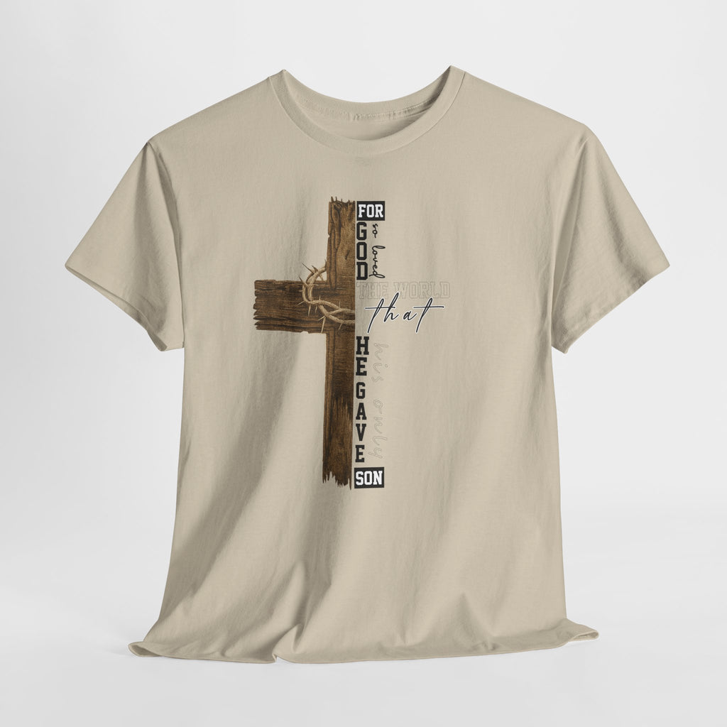 For That Son T-Shirt — Wooden Cross & Crown of Thorns Christian Unisex Cotton Tee
