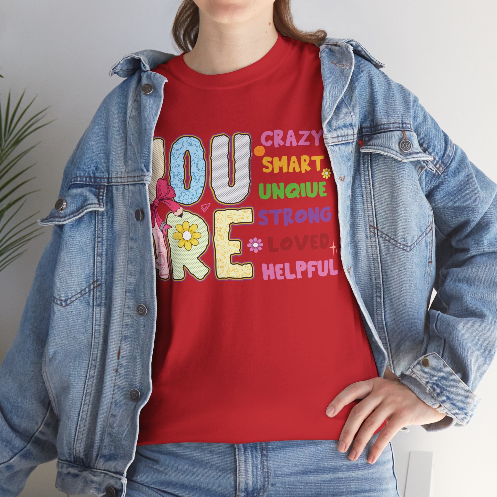 Empowering Quote Unisex Tee - Crazy, Smart, Unique, Strong, Loved, Helpful