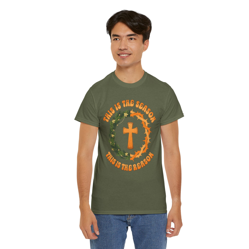 Christian T‑Shirt — "This is the Season, This is the Reason" (Golden Cross, Wreath & Crown of Thorns)..Unisex Cotton Tee