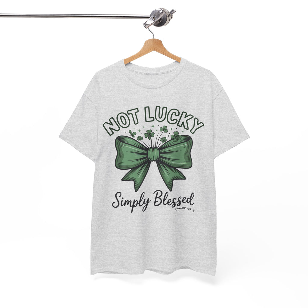 Not Lucky, Simply Blessed T-Shirt — Green Bow & Clovers St. Patrick’s Unisex Cotton Tee