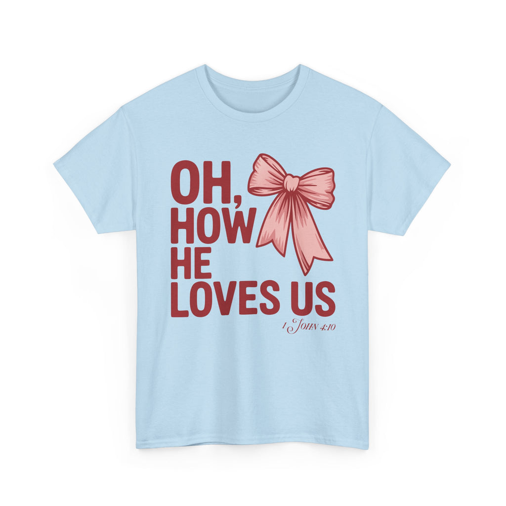 Oh, How He Loves Us Christian Valentine Tee — 1 John 4:10 Red & Pink Unisex Cotton Tee
